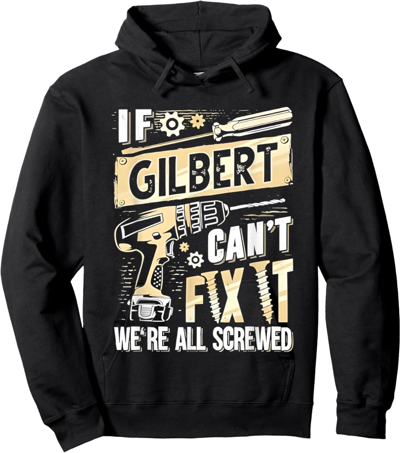 If Gilbert Can’t Fix It We’re All Screwed Hoodie - Hoodie | Black