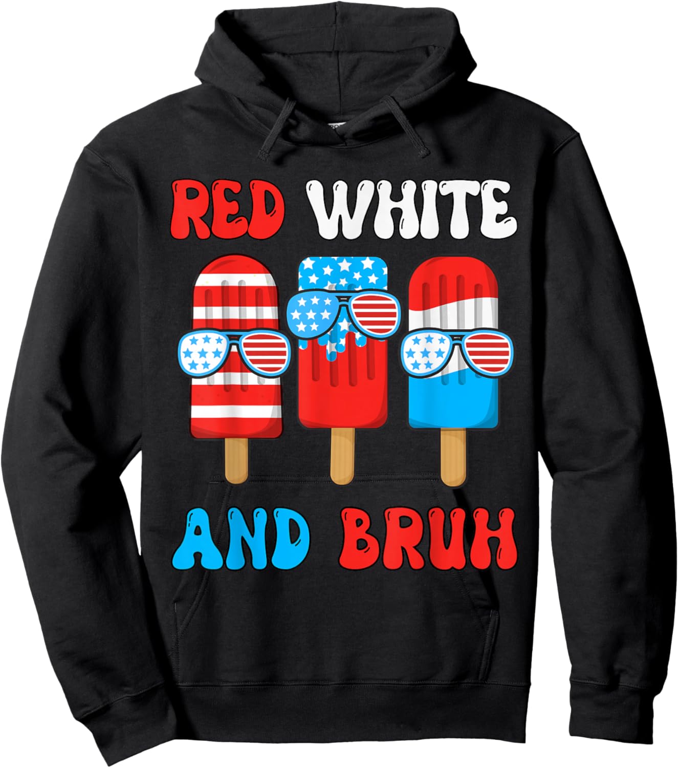 Red White Bruh Popsicle 4th July Boy Men Funny Patriotic Hoodie - Hoodie | Black