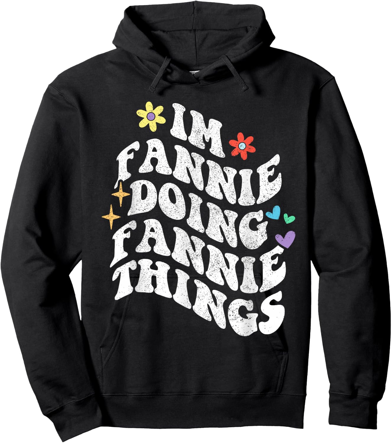 Retro Groovy Im Fannie Doing Fannie Things Funny Mother's Hoodie - Hoodie | Black