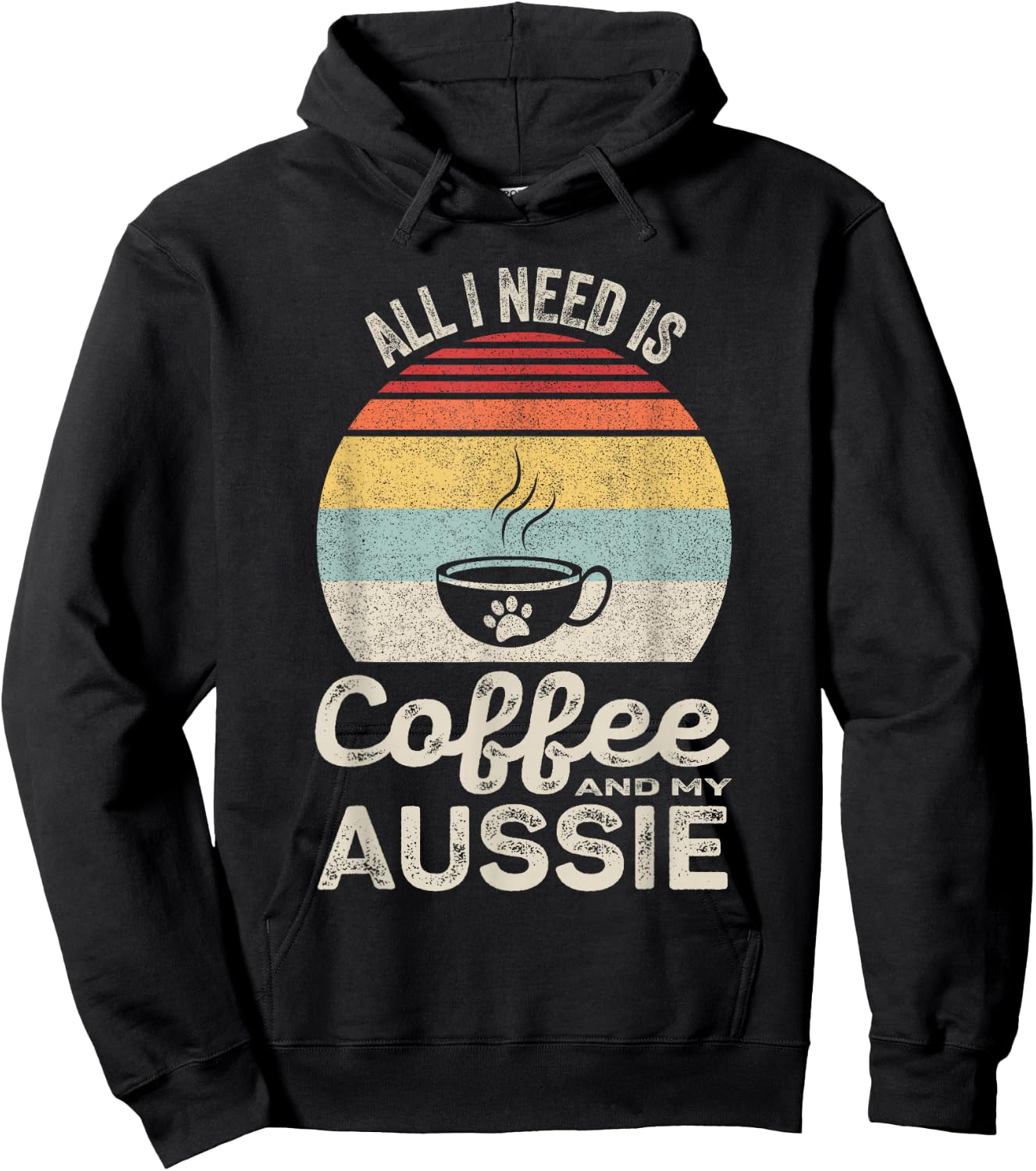 Retro All I Need Is Coffee And My Aussie Australian Shepherd Hoodie - Hoodie | Black