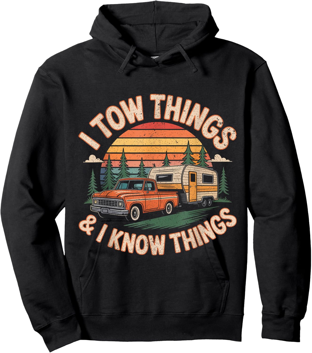 I Tow Things and I Know Things Fathers Day Hiking Men Hoodie - Hoodie | Black
