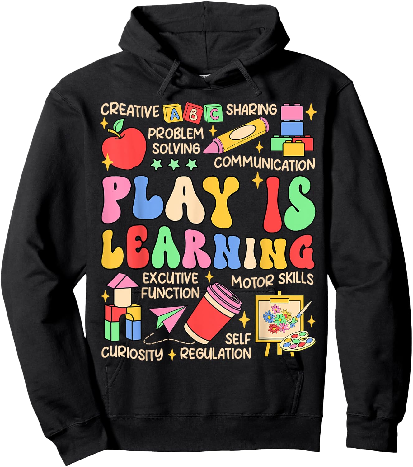 Play is Learning Preschool Teacher Life Kindergarten Hoodie - Hoodie | Black