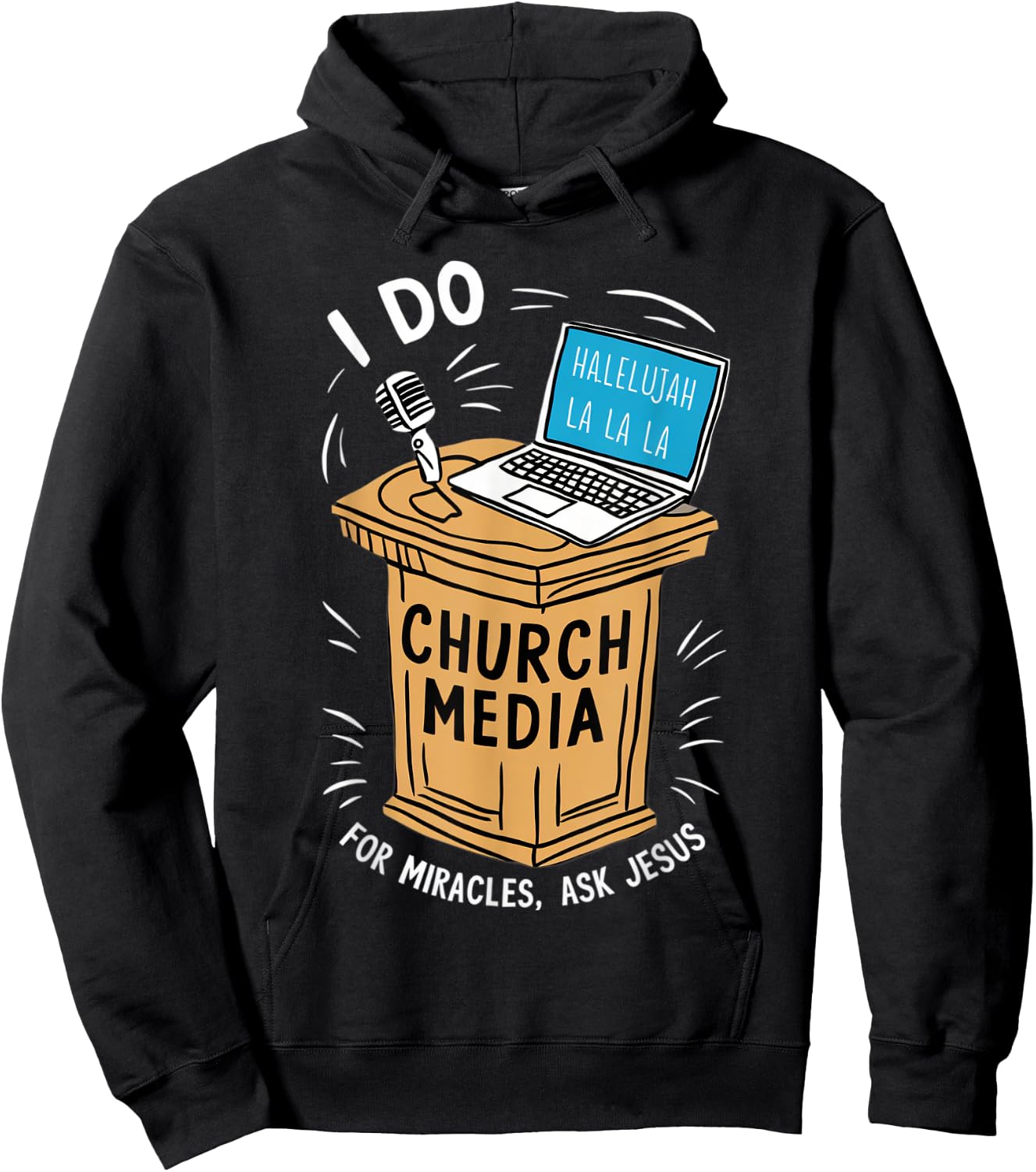 I Do Church Media For Miracles Ask Jesus Audio Tech Funny Hoodie - Hoodie | Black