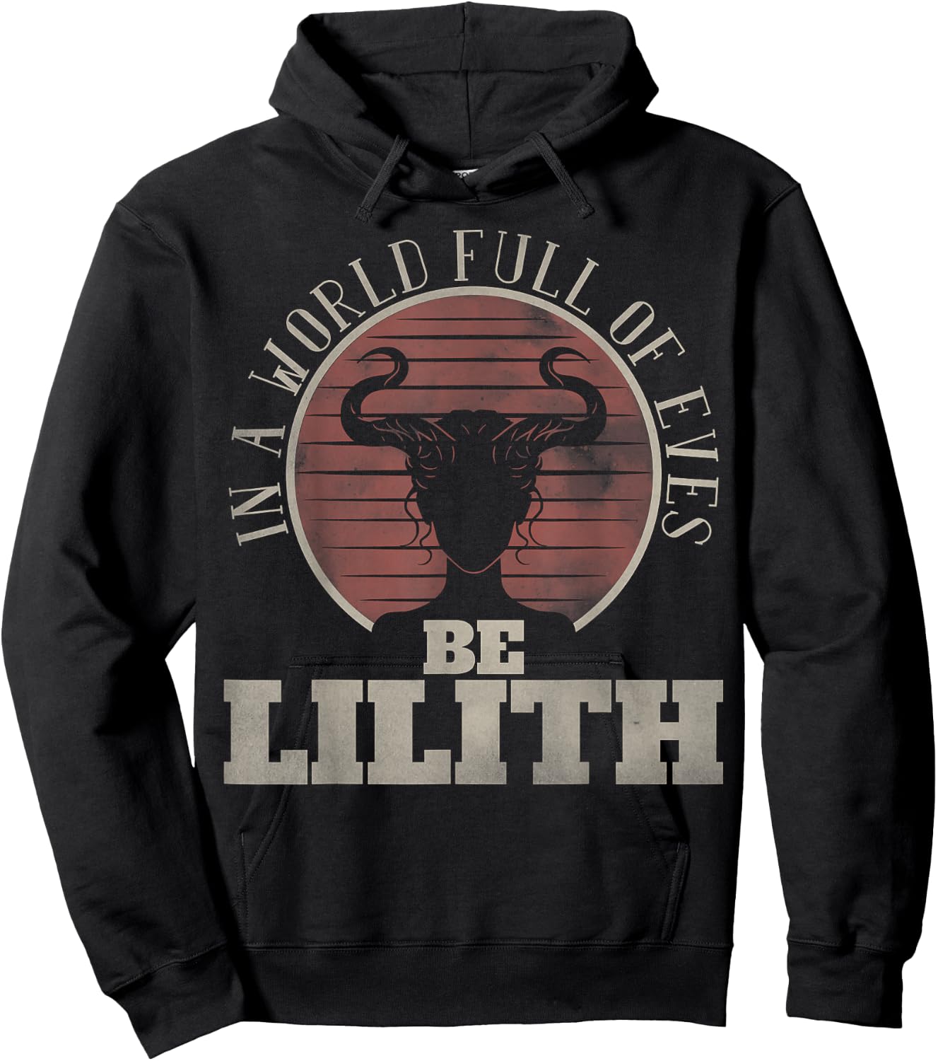 In a World Full of Eves be Lilith Gothic Women Goddess Retro Hoodie - Hoodie | Black