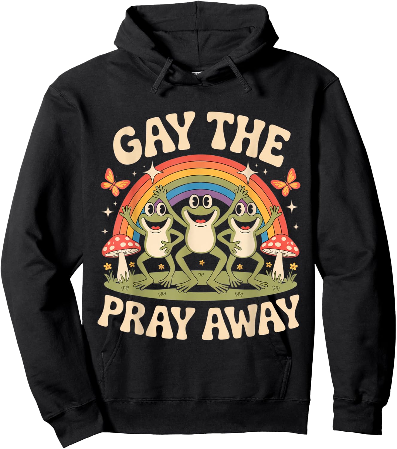 Gay The Pray Away Rainbow Funny Meme Frogs LGBT Pride LGBTQ Hoodie - Hoodie | Black