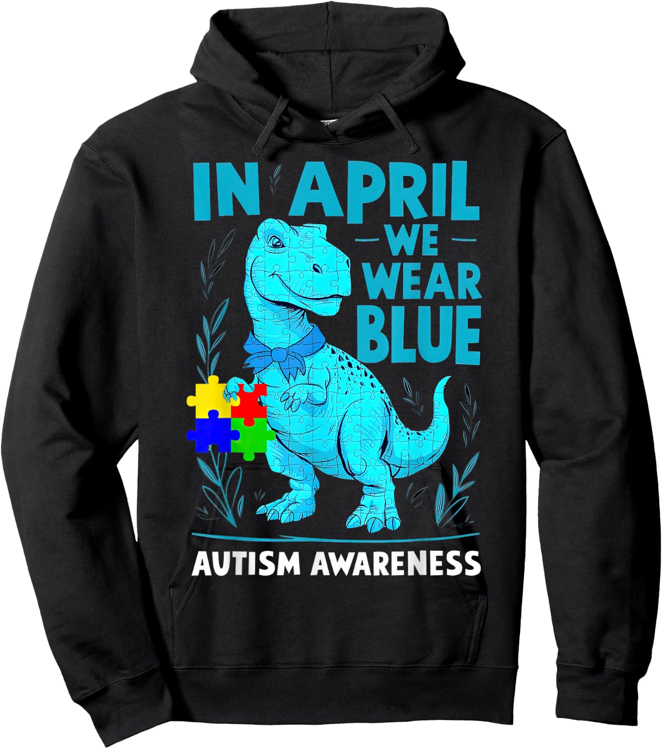 In April We Wear Blue Autism Awareness Month Dinosaur T-Rex Hoodie - Hoodie | Black