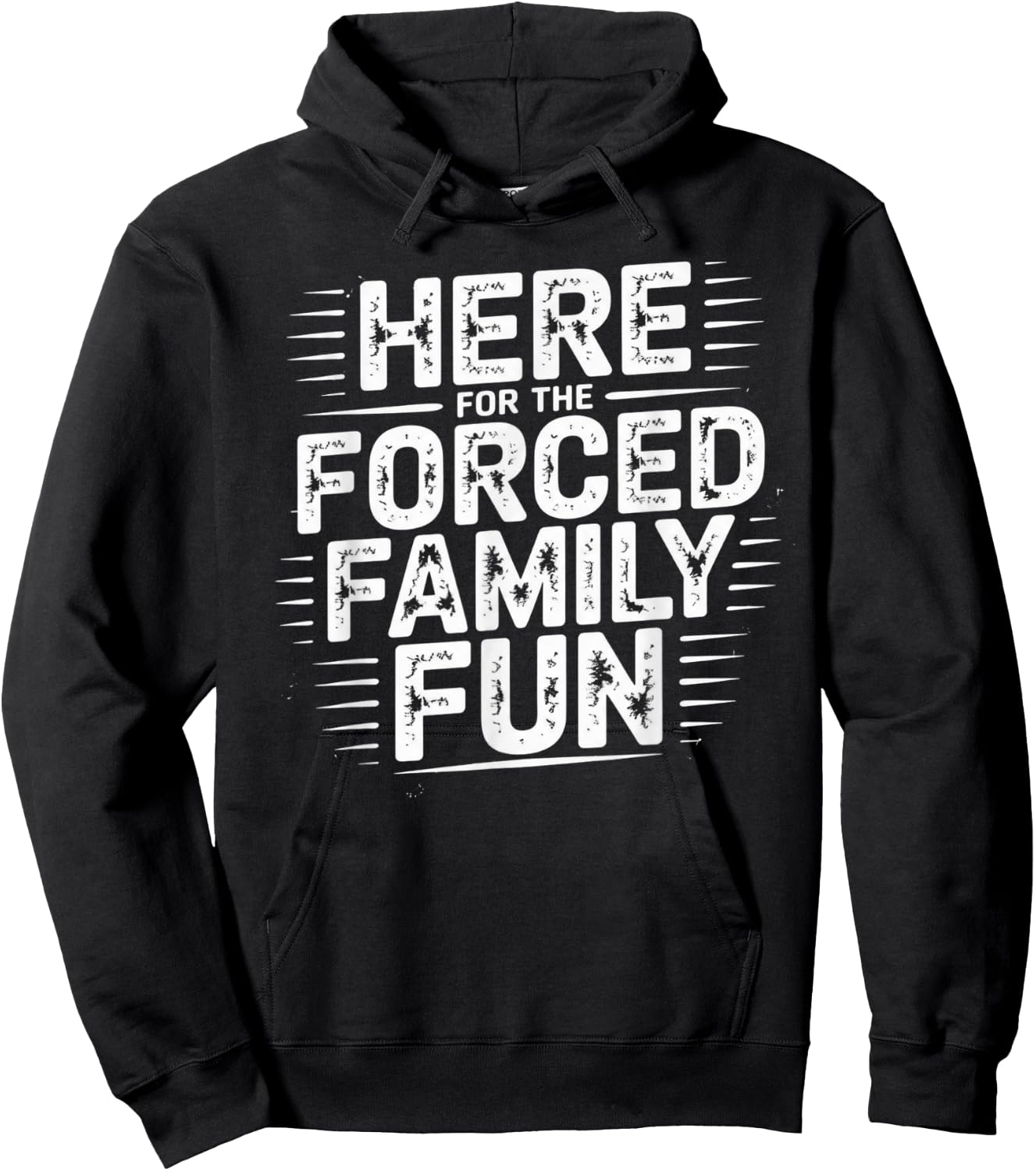 Here for The Forced Family Fun Hoodie - Hoodie | Black
