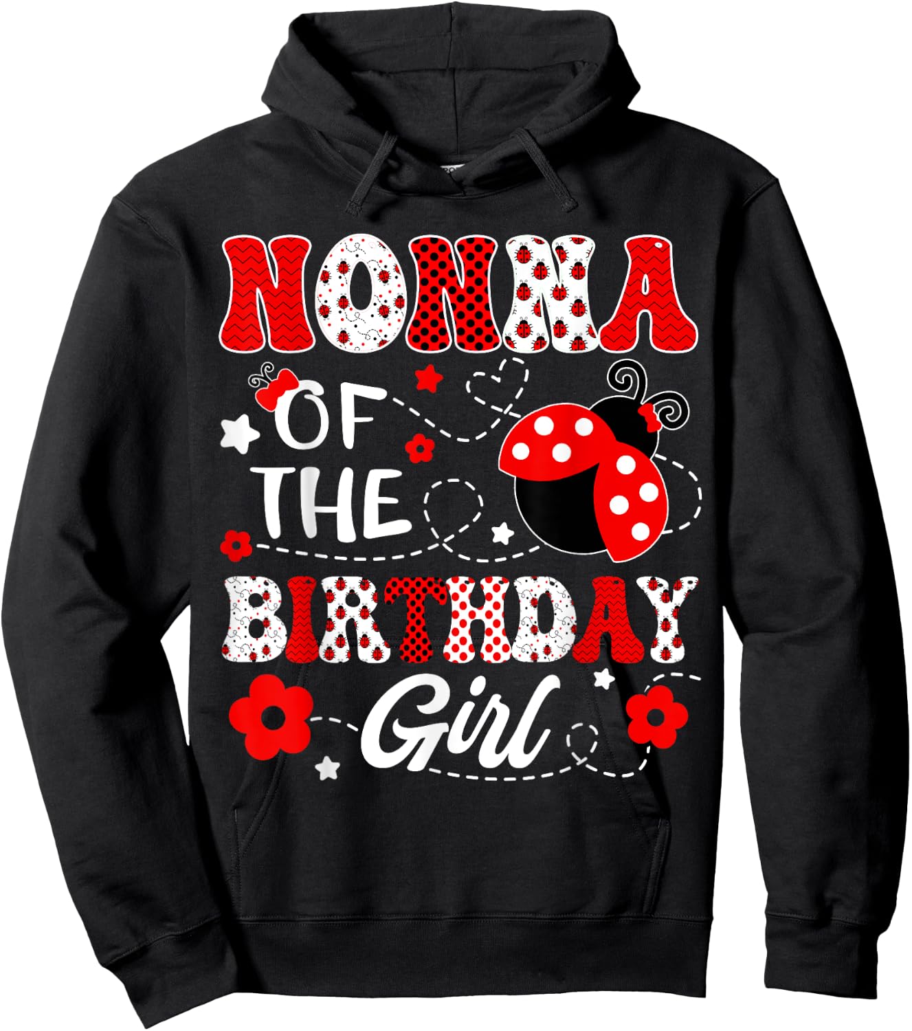 Nonna Of The Birthday Girl Lady Bug Birthday Party Hoodie - Hoodie | Black