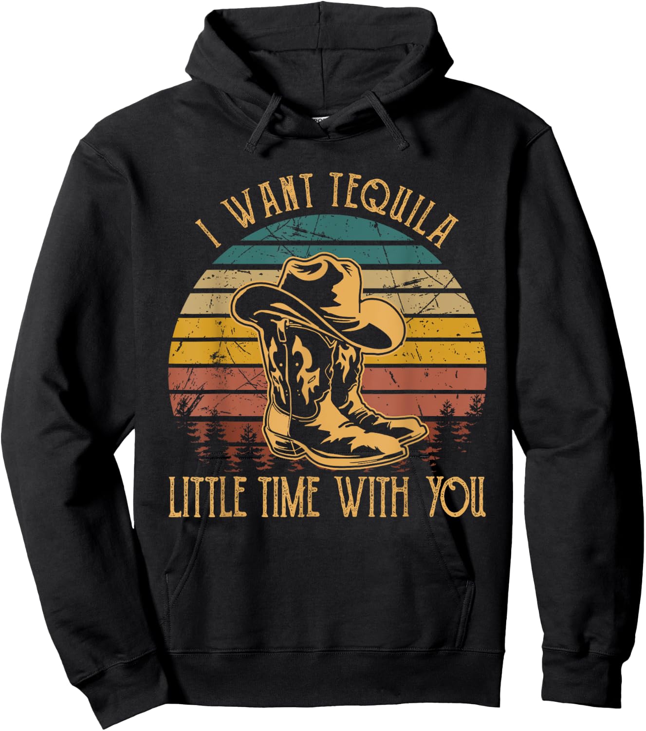 I Want Tequila Little Time With You Cowboy Boots Hats Hoodie - Hoodie | Black
