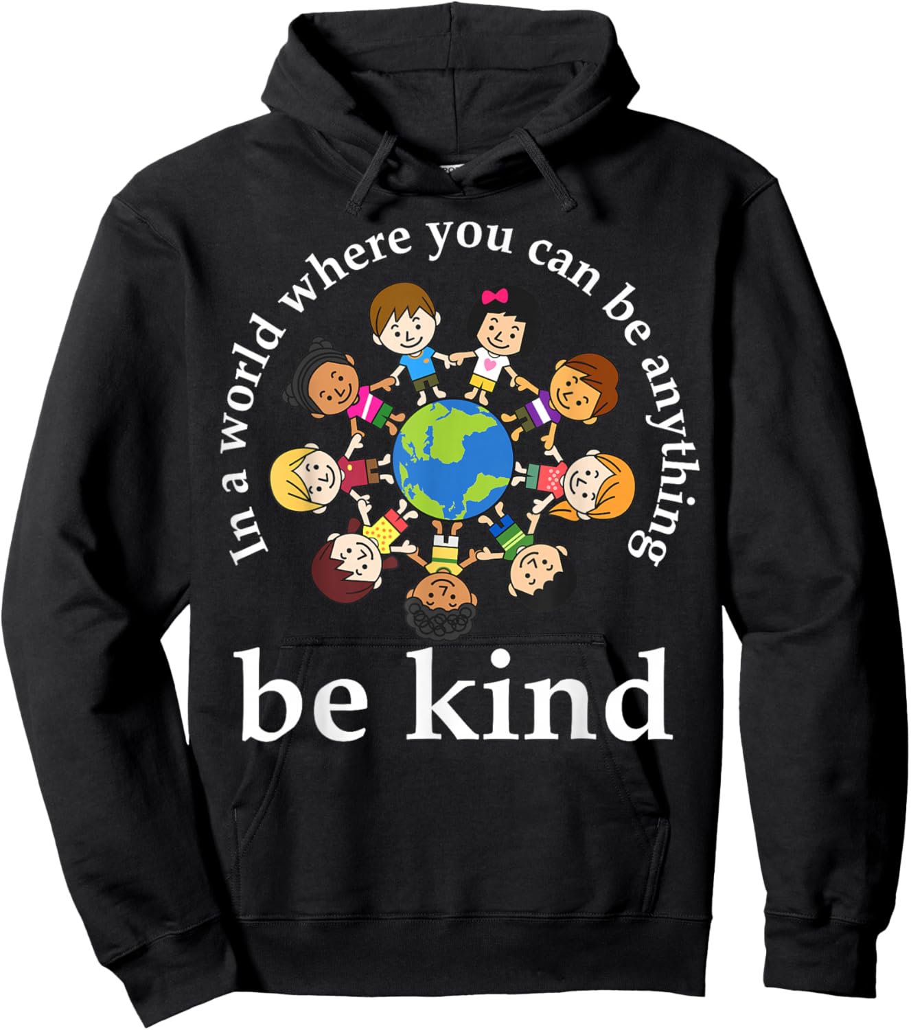 In A World Be Kind Kids Earth World Kindness Day Teachers Hoodie - Hoodie | Black