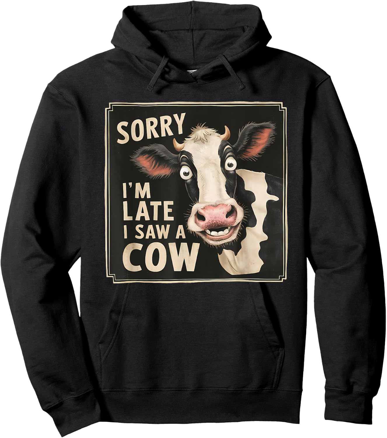 Funny Cow Design Sorry I'm Late I Saw A Cow Farmer Cow Lover Hoodie - Hoodie | Black