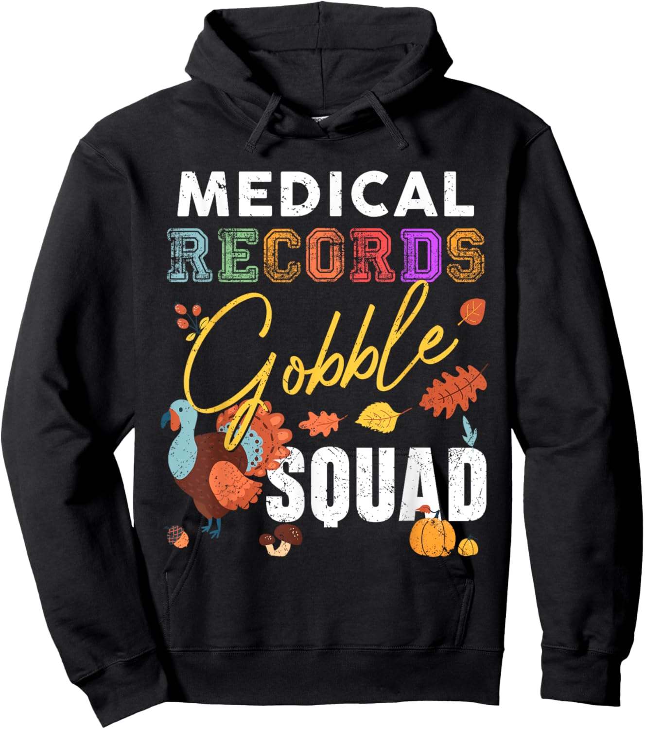 Medical Records Gobble Squad Thanksgiving Matching Hoodie - Hoodie | Black