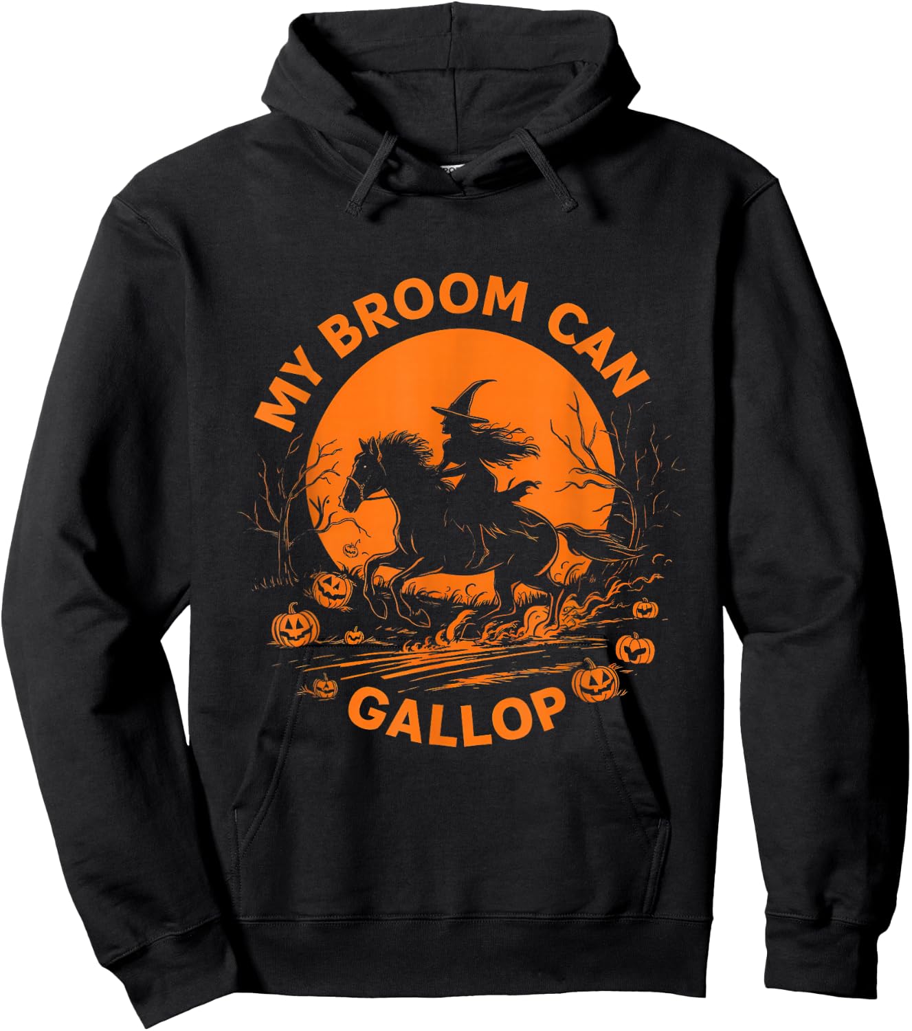 My Broom Can Gallop Funny Witch Horse Riding Halloween Women Hoodie - Hoodie | Black