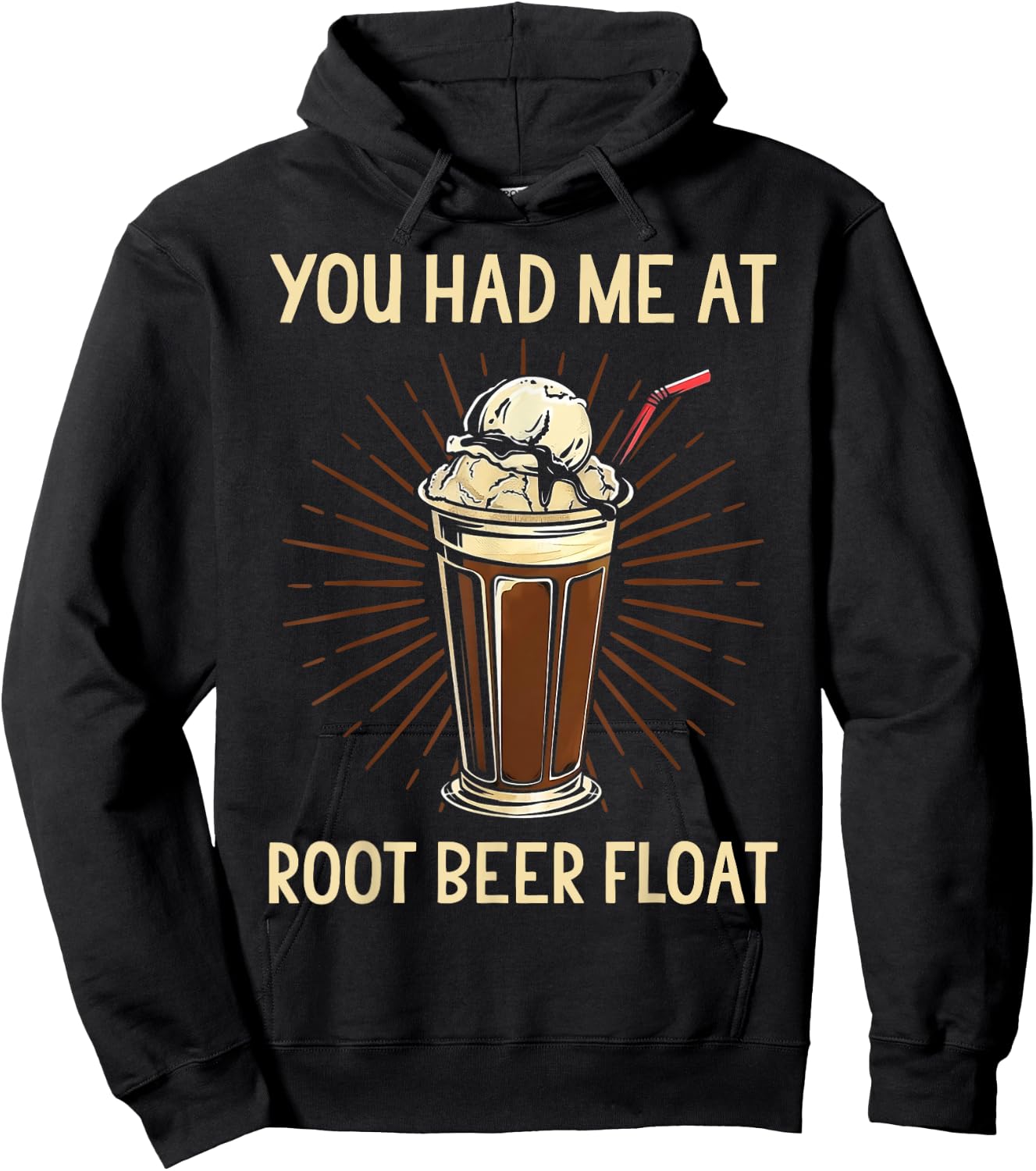 You Had Me At Root Beer Float Shirt Funny Root Beer Float Hoodie - Hoodie | Black