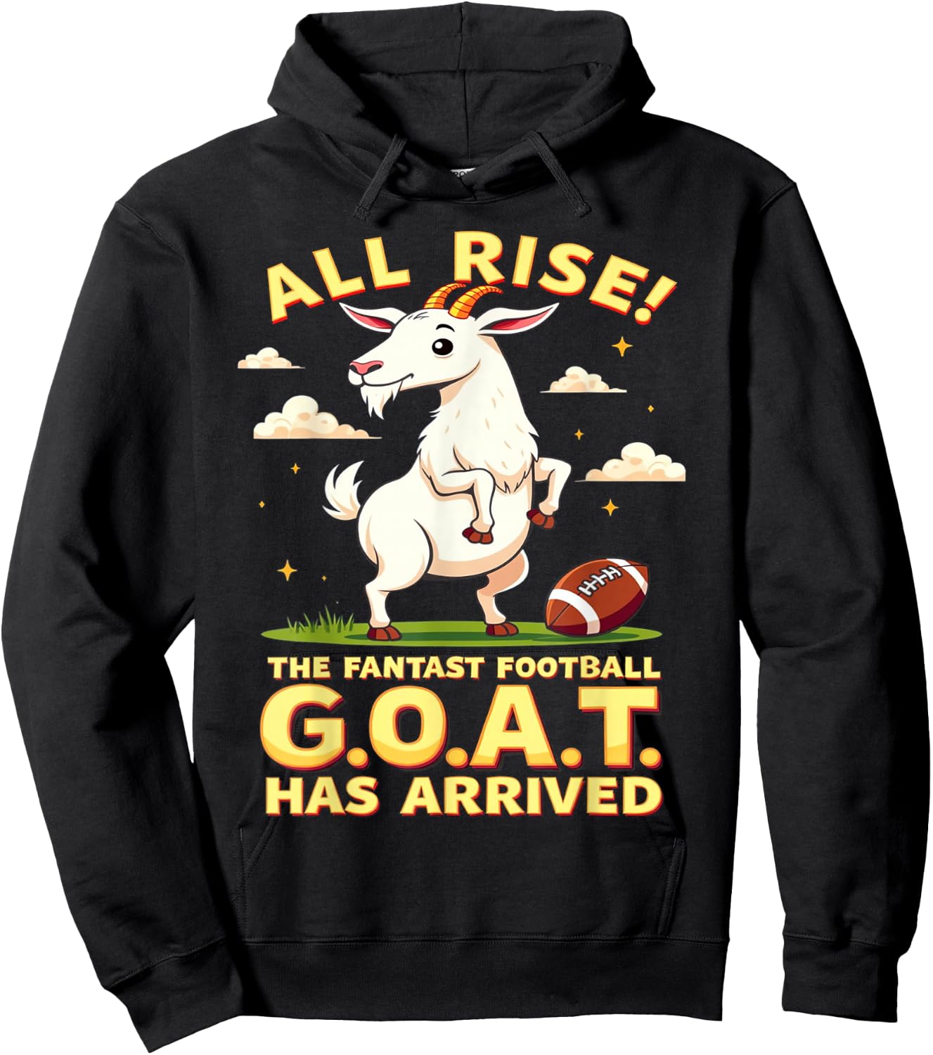 All Rise The Fantasy Football GOAT Has Arrived Men Women Hoodie - Hoodie | Black