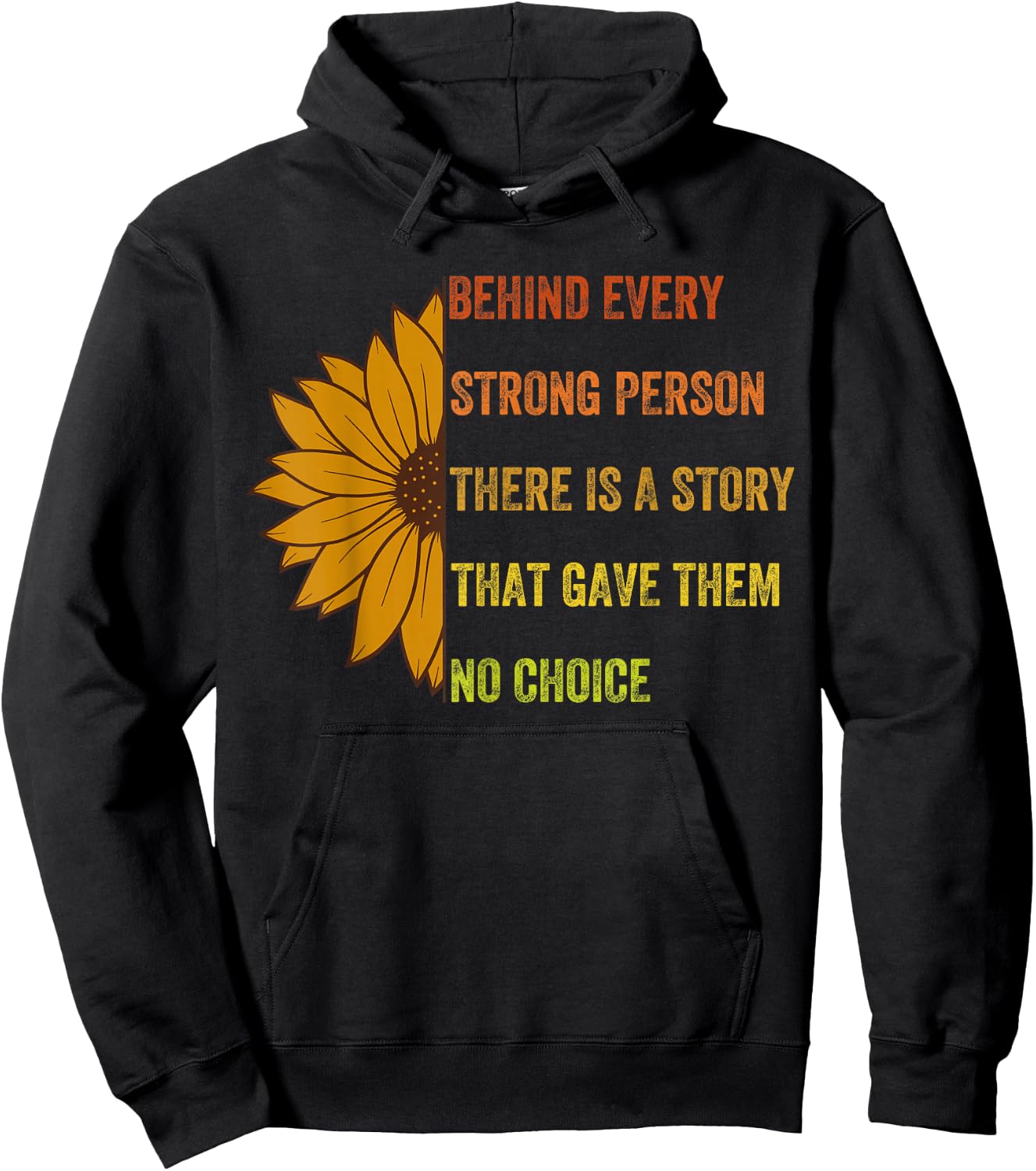 Behind Every Strong Person There Is a Story, Vintage Style Hoodie - Hoodie | Black