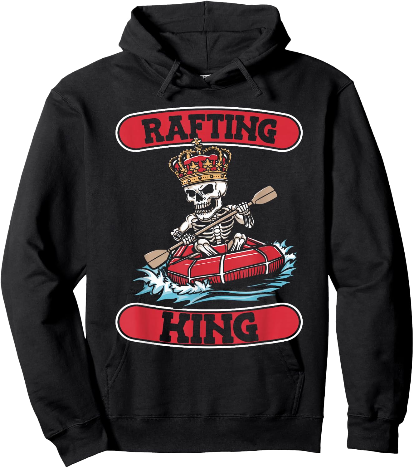 Rafting Skeleton Boating - White Water Rafter Rafting King Hoodie - Hoodie | Black