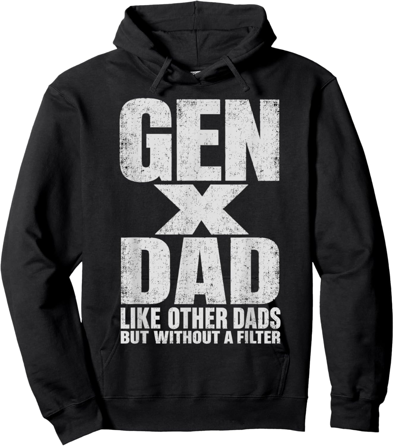 Gen X Dad Like Other Dads But Without A Filter Funny Father Hoodie - Hoodie | Black