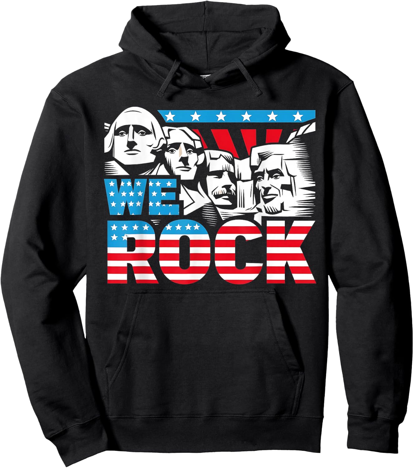 Funny We Rock Mount Rushmore Patriotic US American Flag Hoodie - Hoodie | Black