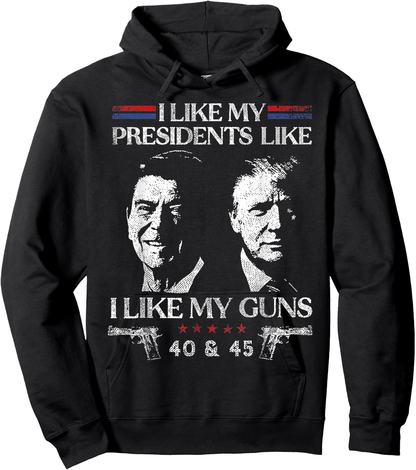 I Like President Like I Like My Guns 40 & 45 Hoodie - Hoodie | Black