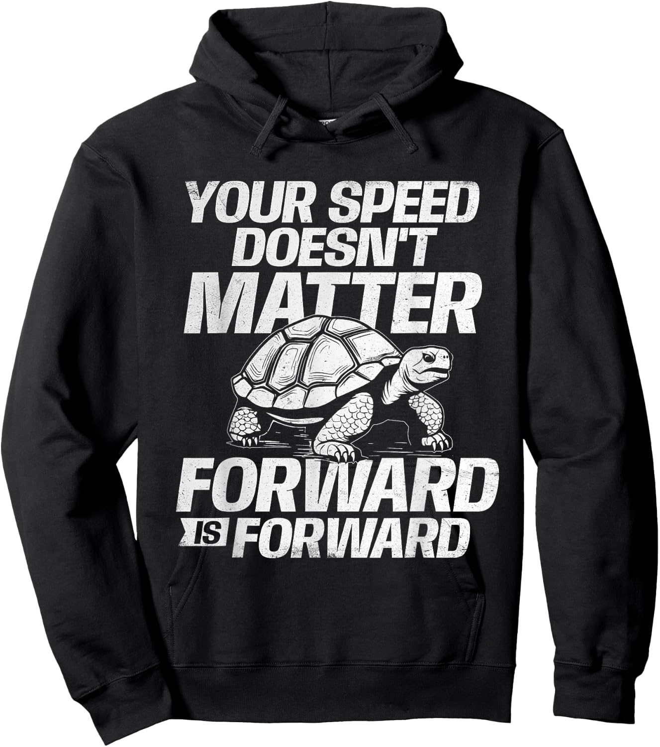 Your Speed Doesn't Matter Forward Is Forward - Sea Turtle Hoodie - Hoodie | Black