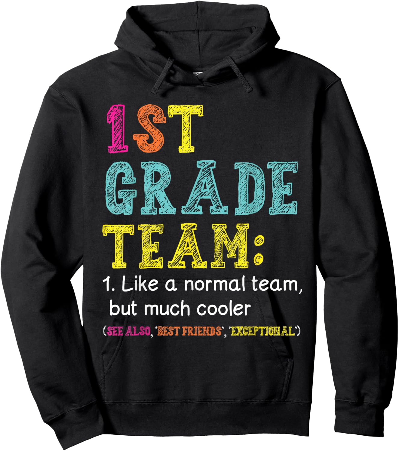 Funny 1st Grade Team Like Normal But Cooler Back To School Hoodie - Hoodie | Black