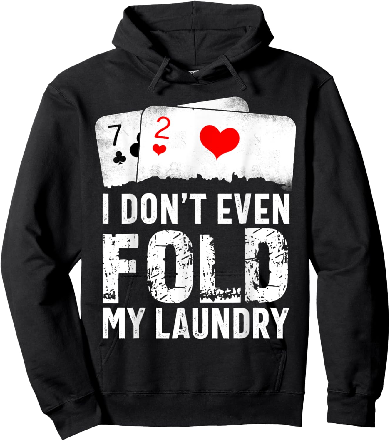 I Don't Even Fold My Laundry Hoodie - Hoodie | Black
