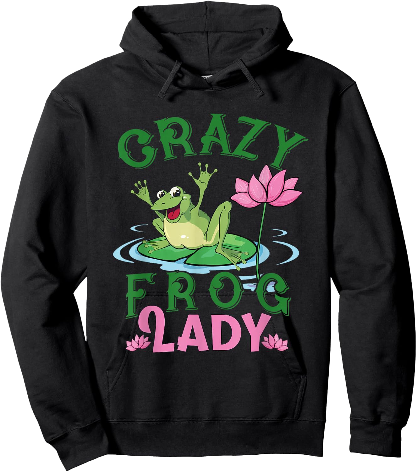 Funny Crazy Frog Lady Girls Women Moms Grandmas Toad Lovers Hoodie - Hoodie | Black