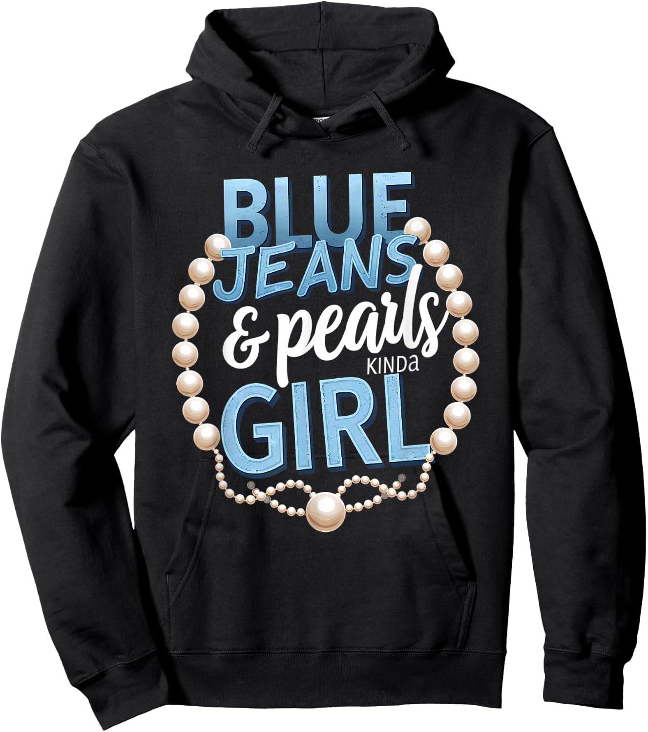 Vintage Blue Jeans & Pearls Kinda Girl Hoodie - Hoodie | Black