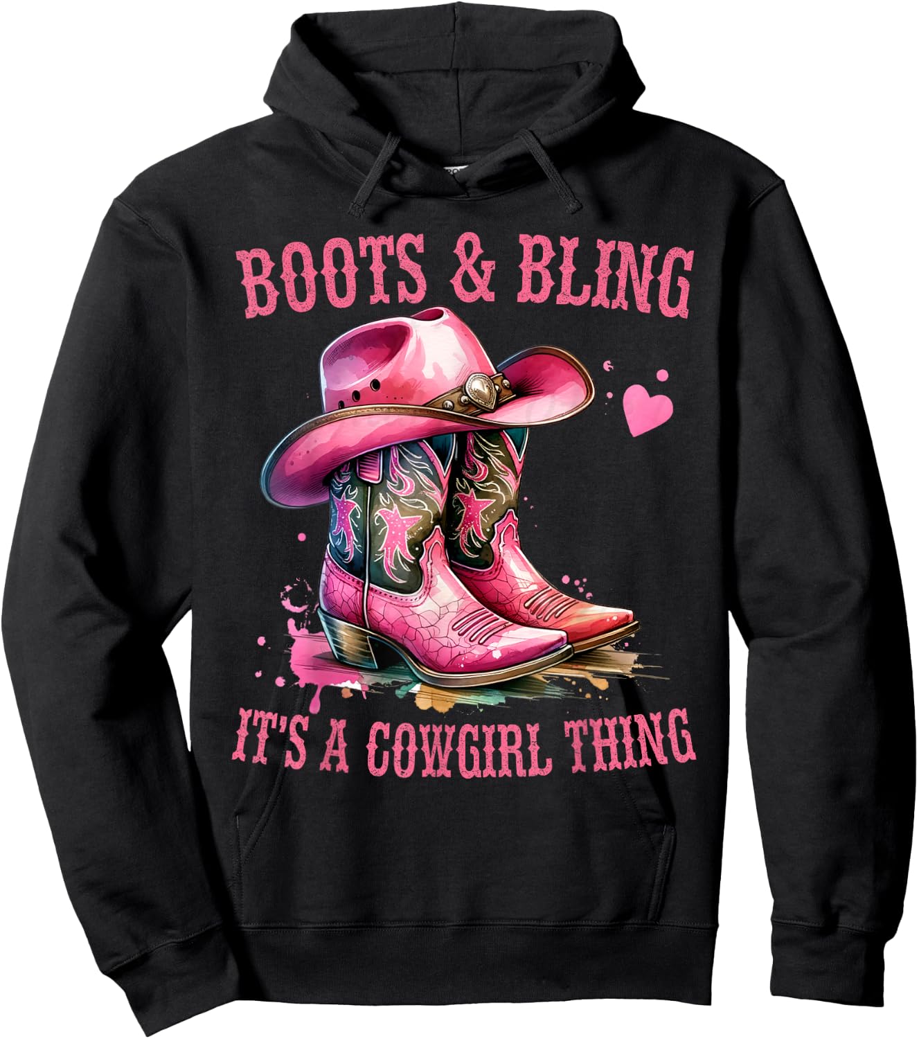Boots and Bling its a Cowgirl Thing Cute Love Country Life Hoodie - Hoodie | Black