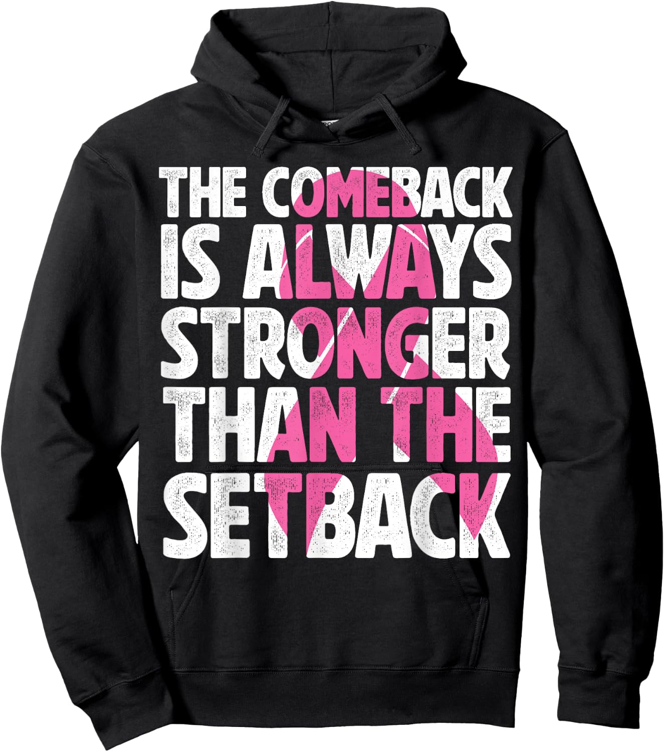 The Comeback Is Always Stronger Than Setback Breast Cancer Hoodie - Hoodie | Black