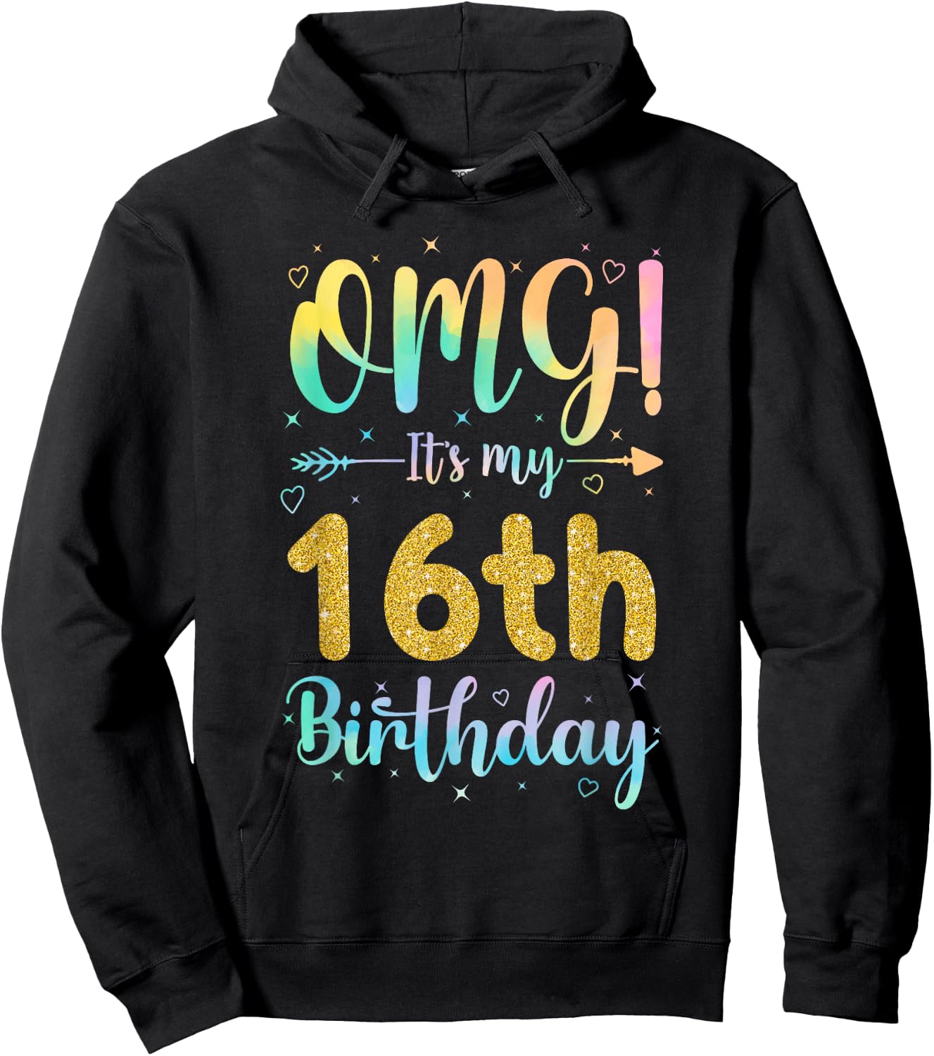 OMG It's My 16th Birthday Girls Shirts 16 Years Old Birthday Hoodie - Hoodie | Black