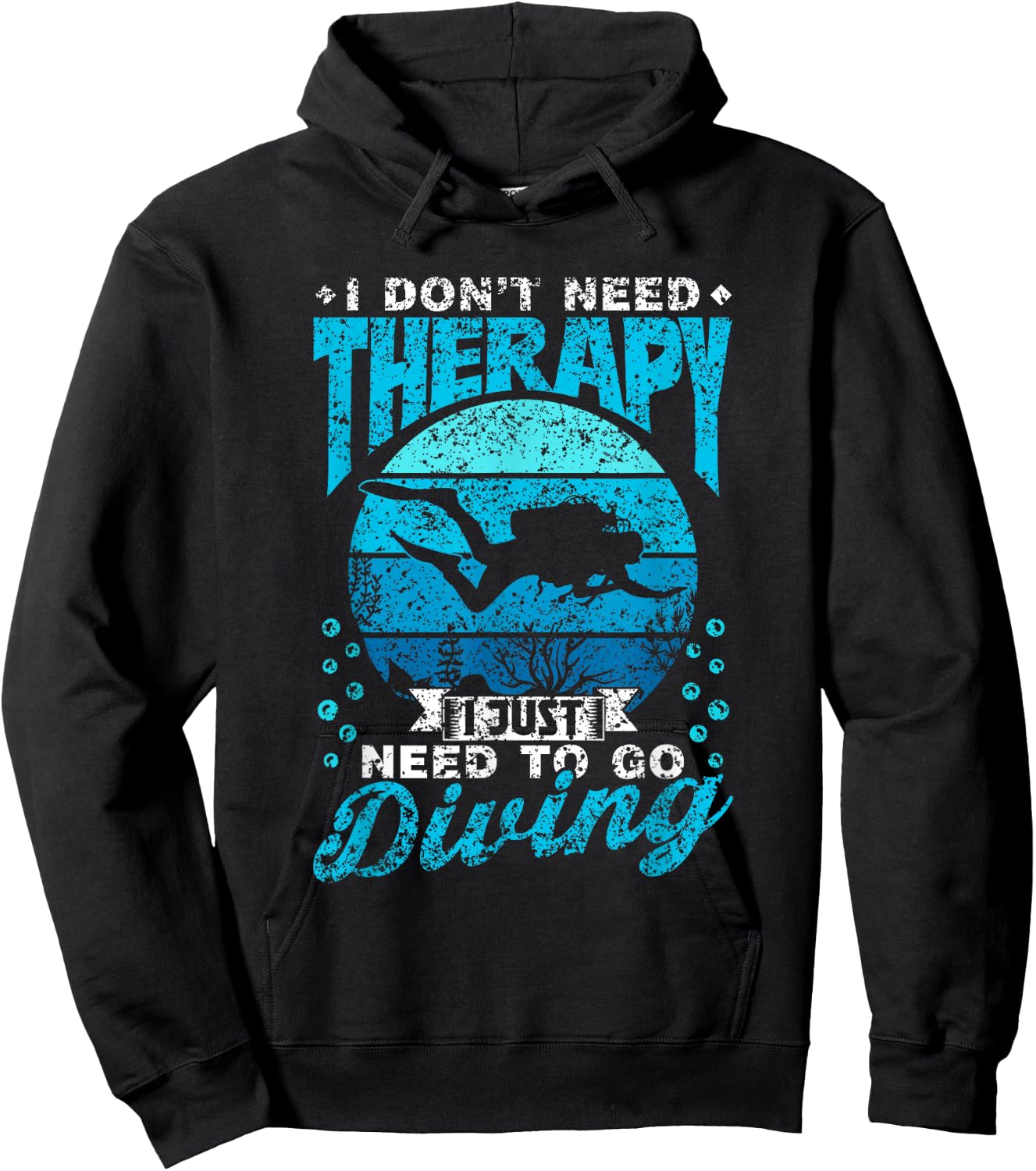 I Don't Need Therapy I Just Need To Go Diving Scuba Diving Hoodie - Hoodie | Black