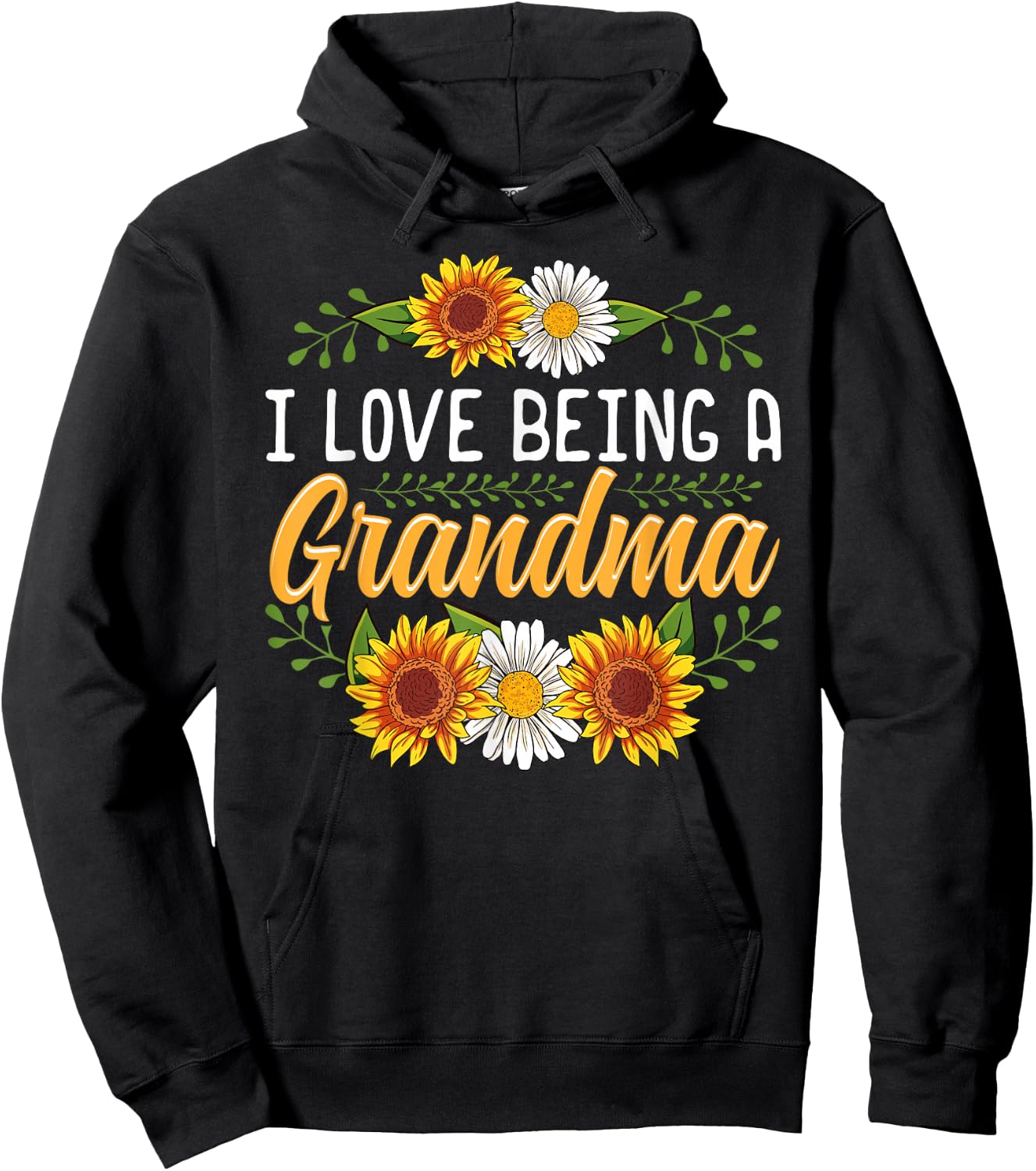 I Love Being A Grandma Shirt Sunflower Mothers Day Gifts Hoodie - Hoodie | Black