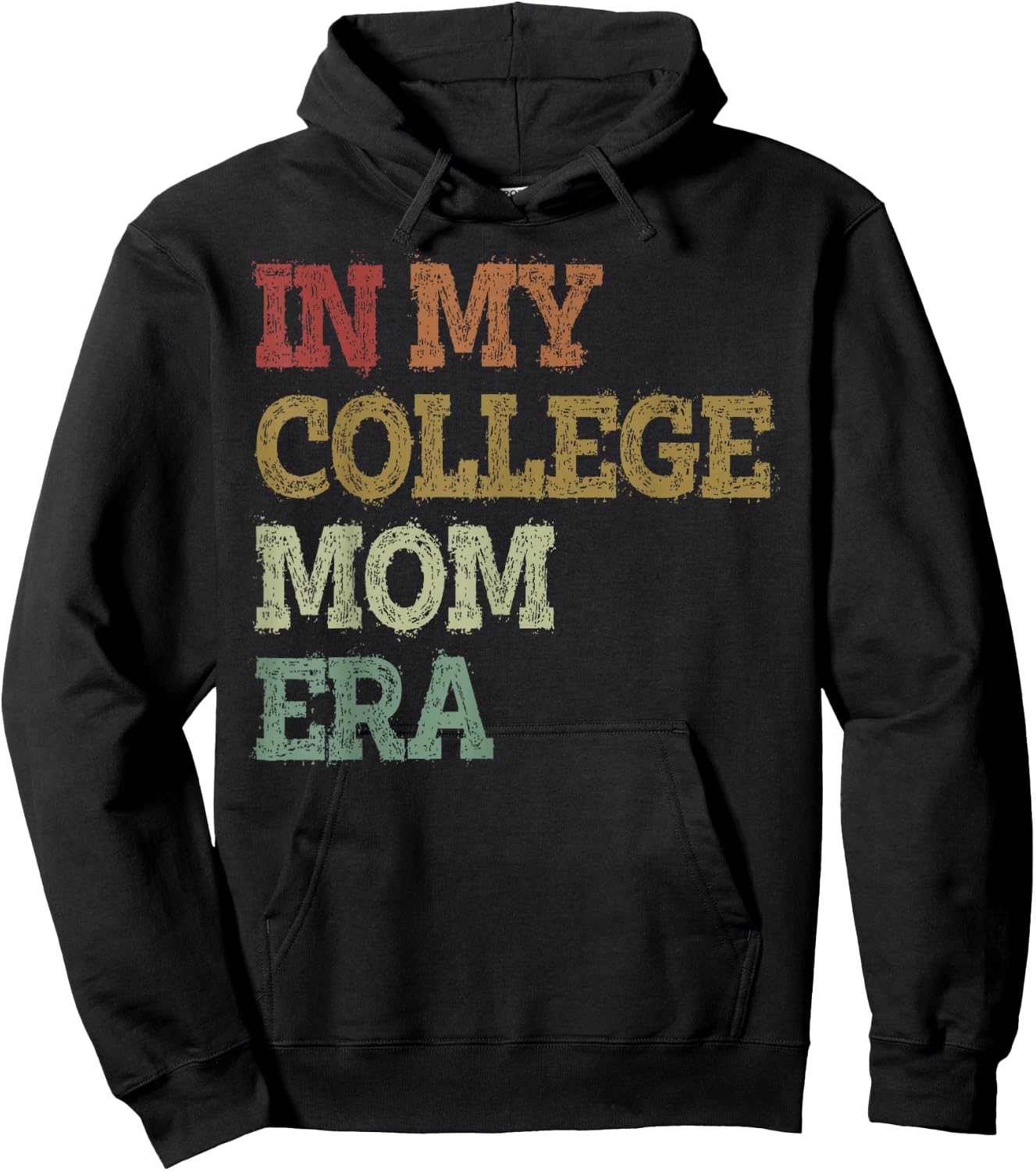 In My College Mom Era College Graduation for Mom Hoodie - Hoodie | Black