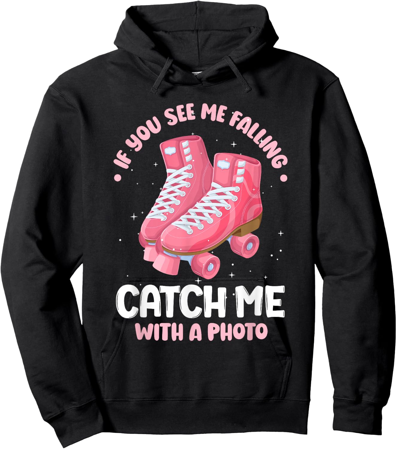 Roller Skate Catch Me With A Photo Hoodie - Hoodie | Black