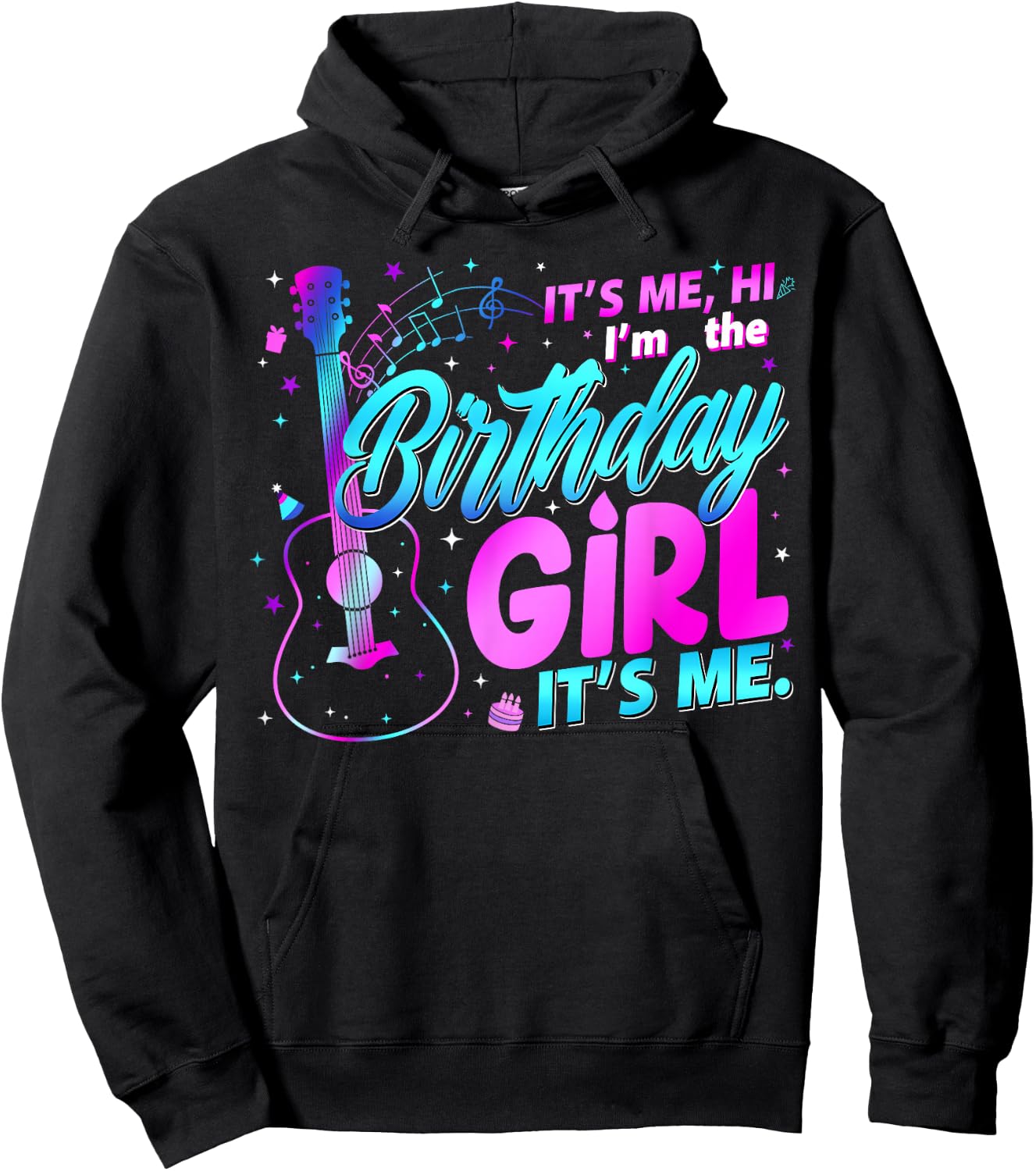 Birthday Party It's Me Hi I'm The Birthday Girl It's Me Hoodie - Hoodie | Black