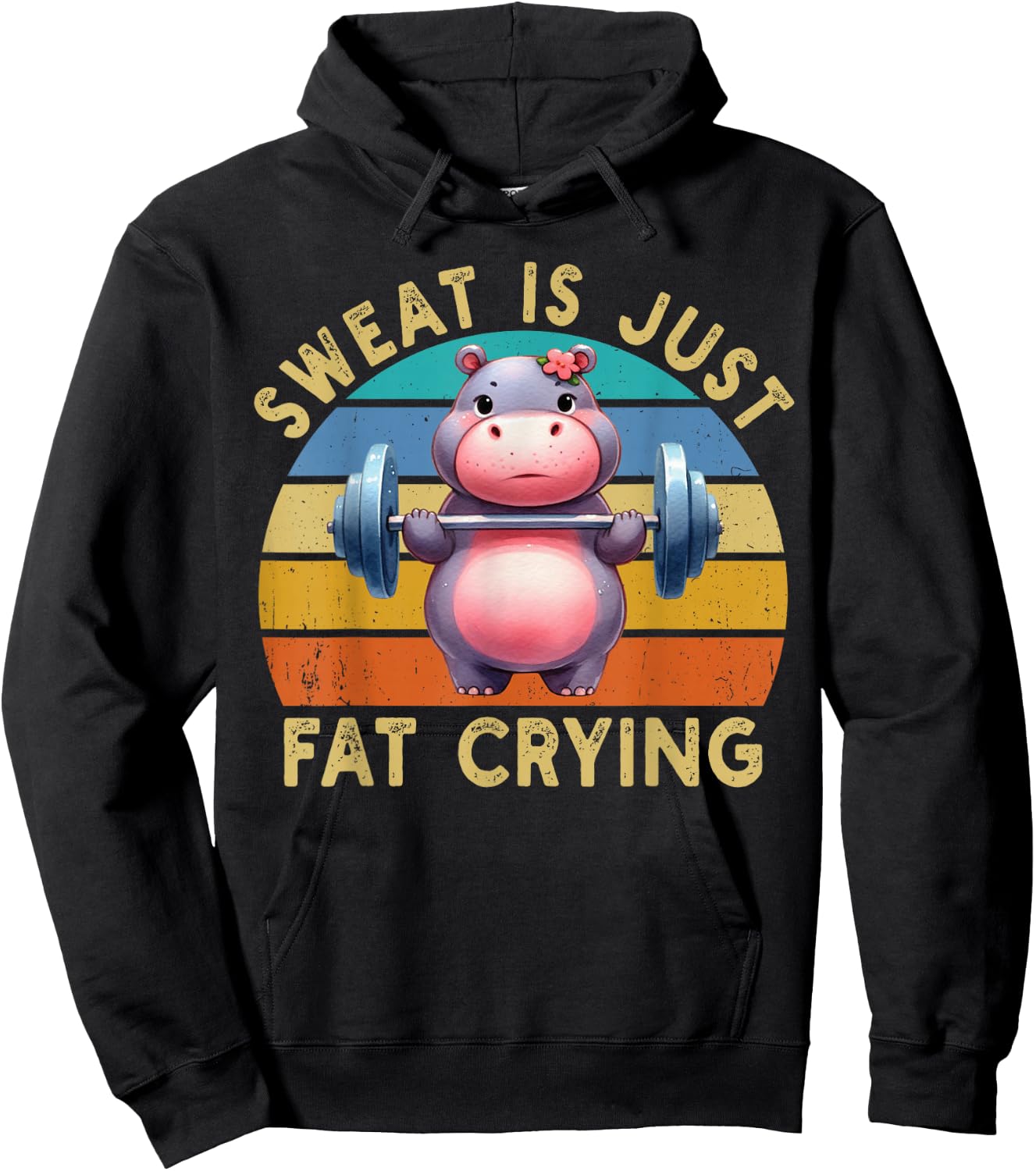 Hippo Sweat Is Just Fat Crying Workout Gym Fitness Funny Hoodie - Hoodie | Black