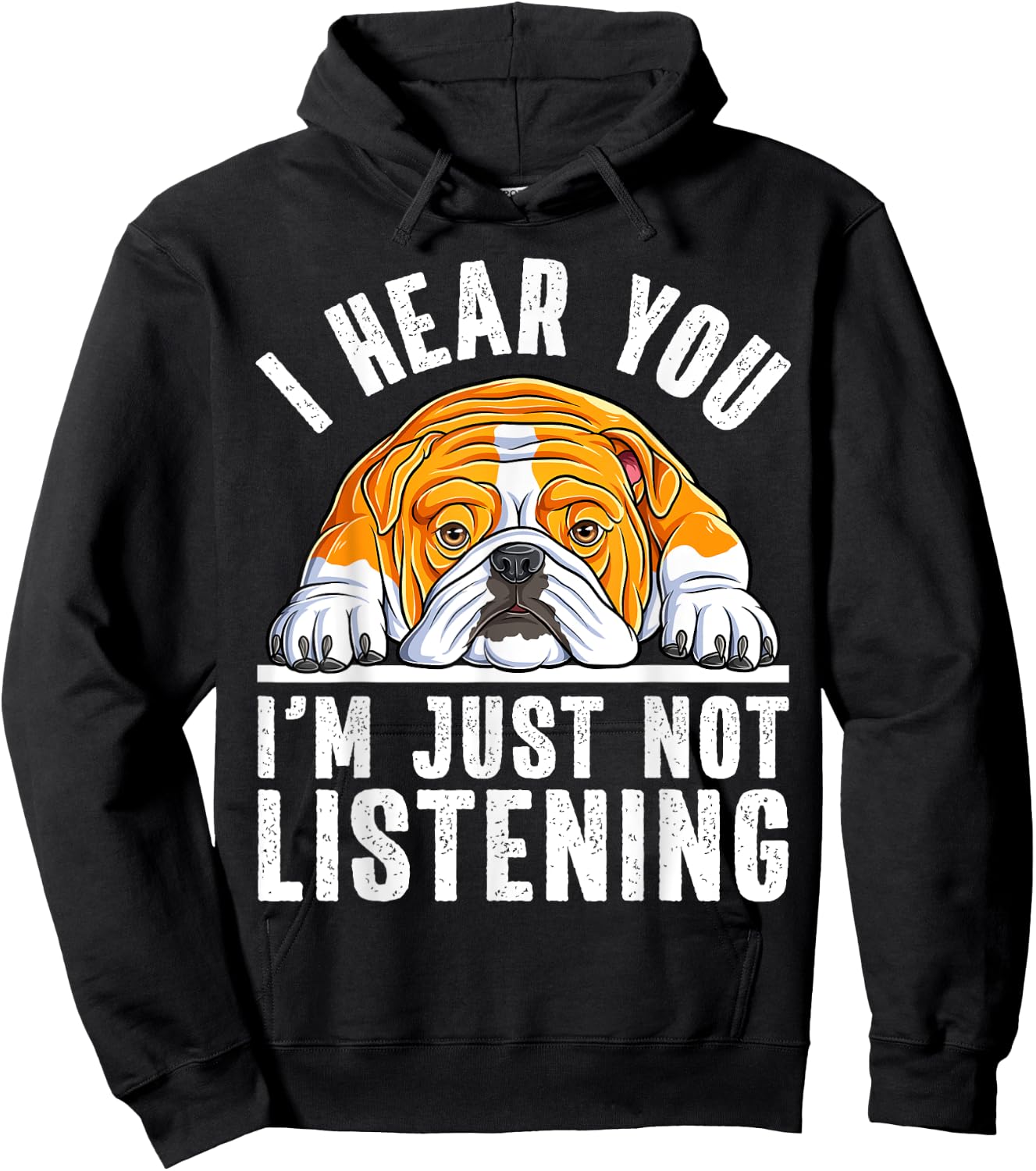Funny English Bulldog I'm Not Listening Bulldog Lover Hoodie - Hoodie | Black