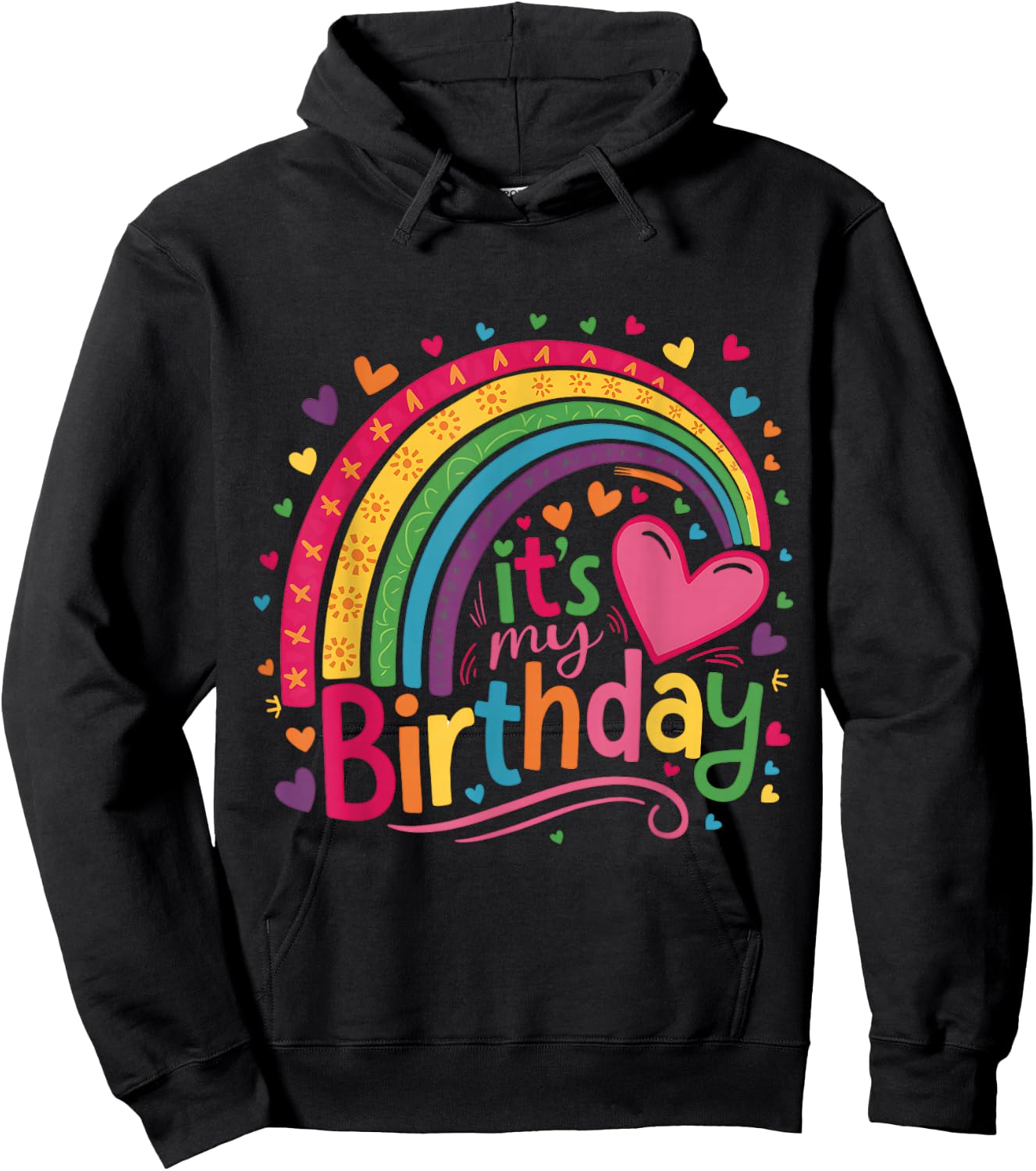 Its My Birthday Shirt Rainbow Birthday Women Teens Girls Hoodie - Hoodie | Black