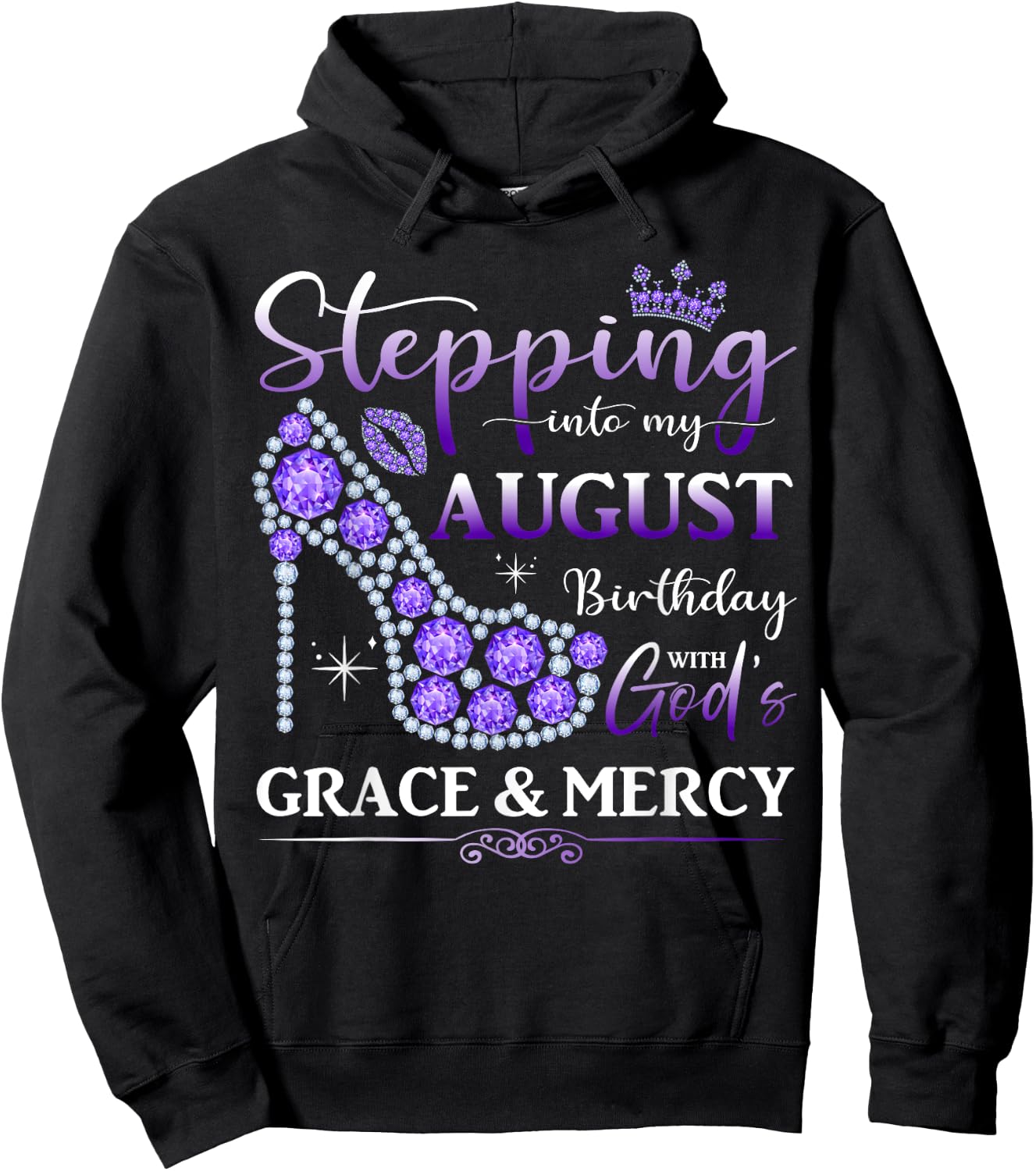 Stepping into My August Birthday With God's Grace And Mercy Hoodie - Hoodie | Black