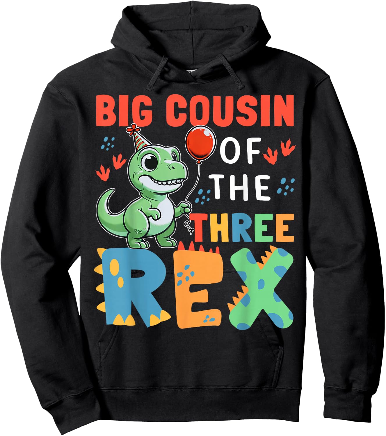 Big Cousin Of The Three Rex Birthday Dinosaur 3rd Bday Party Hoodie - Hoodie | Black