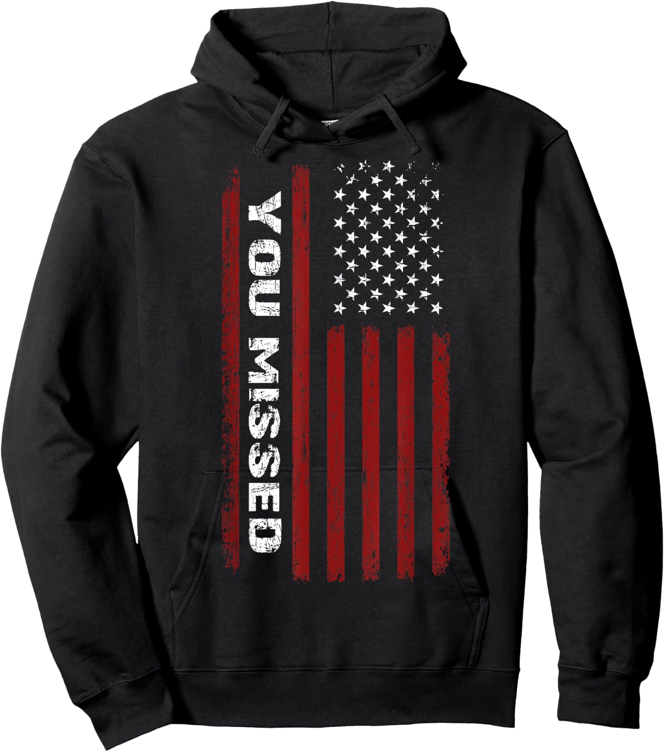 You missed Donald Trump 2024 Hoodie - Hoodie | Black
