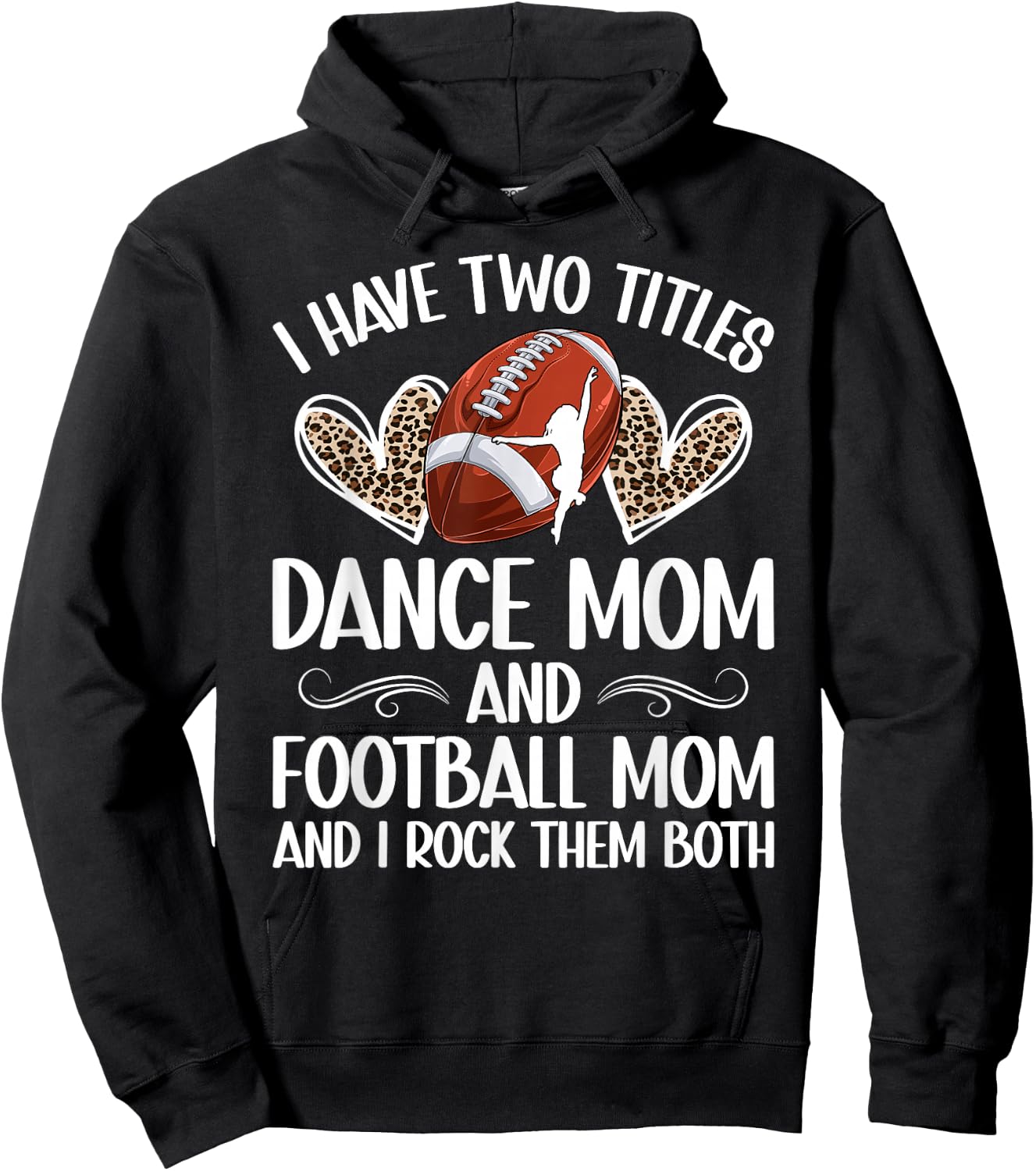 Dance And Football Mom Of A Football Player And Dancer Mom Hoodie - Hoodie | Black