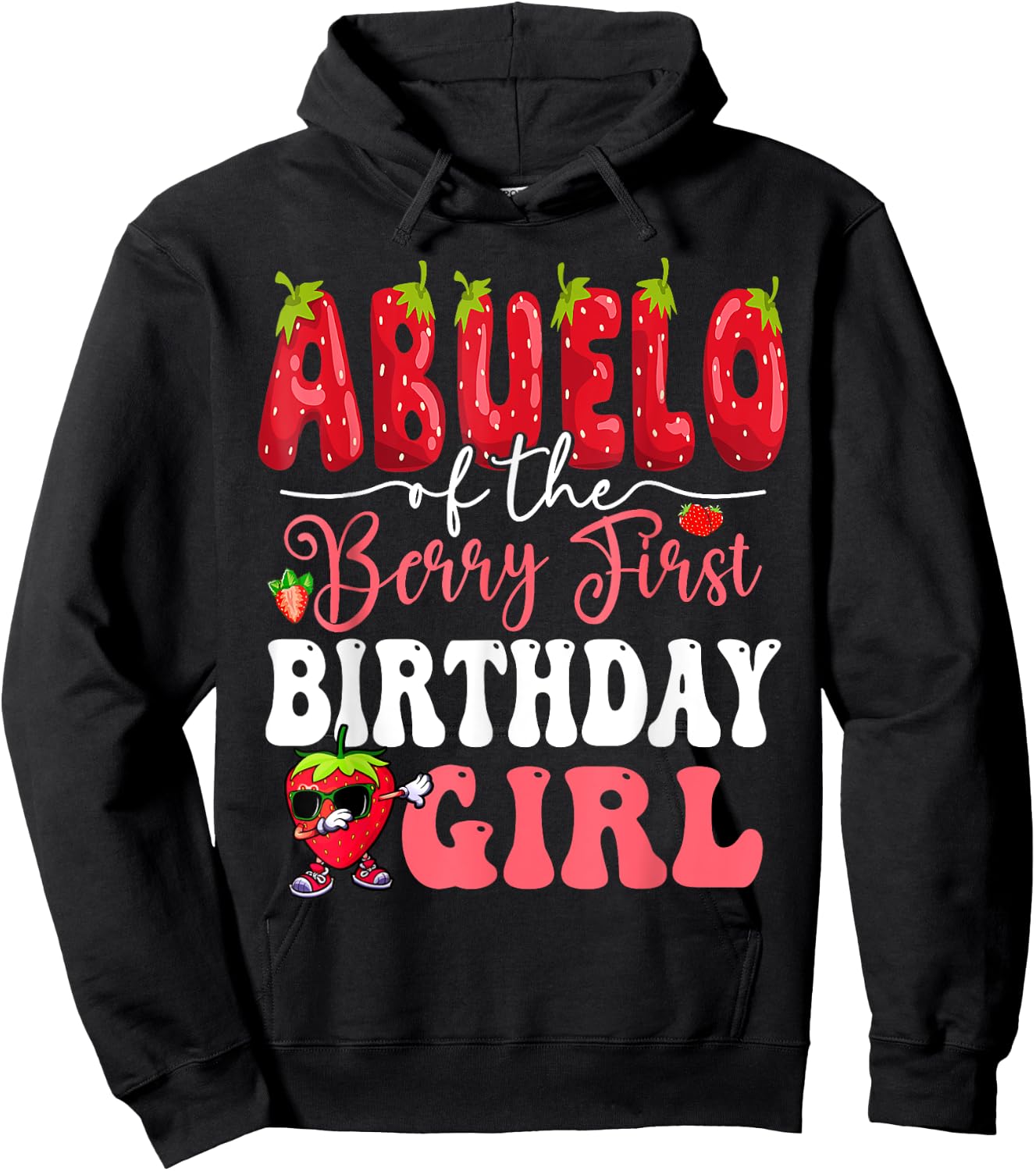Abuelo of Berry First Birthday Girl Sweet One Strawberry Hoodie - Hoodie | Black