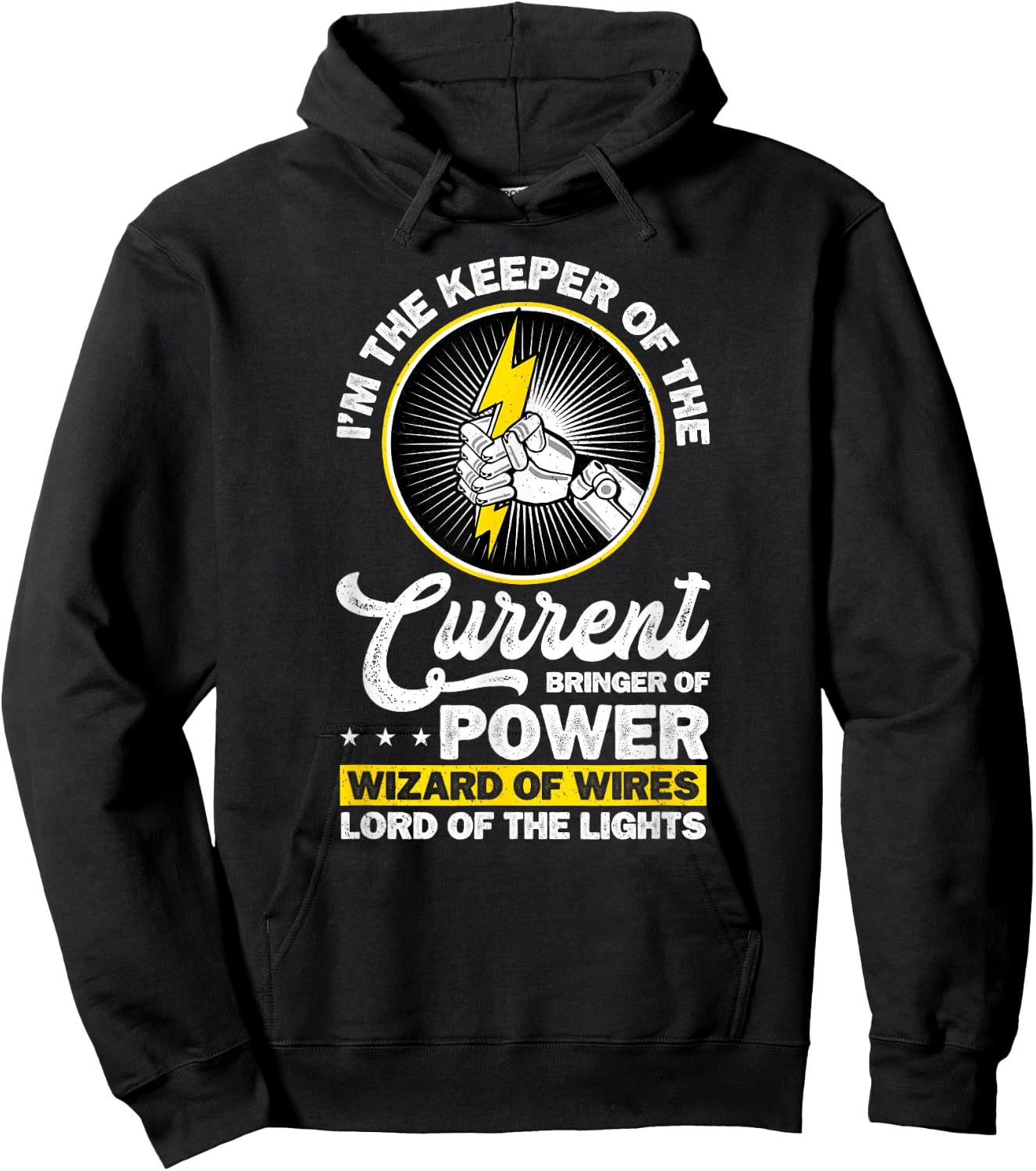 Electrician I'm The Keeper of The Current Bringer of Power Hoodie - Hoodie | Black