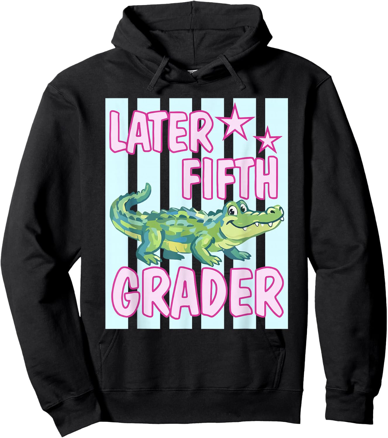 Gator Later Fifth Grader Last Day School End of School Year Hoodie - Hoodie | Black