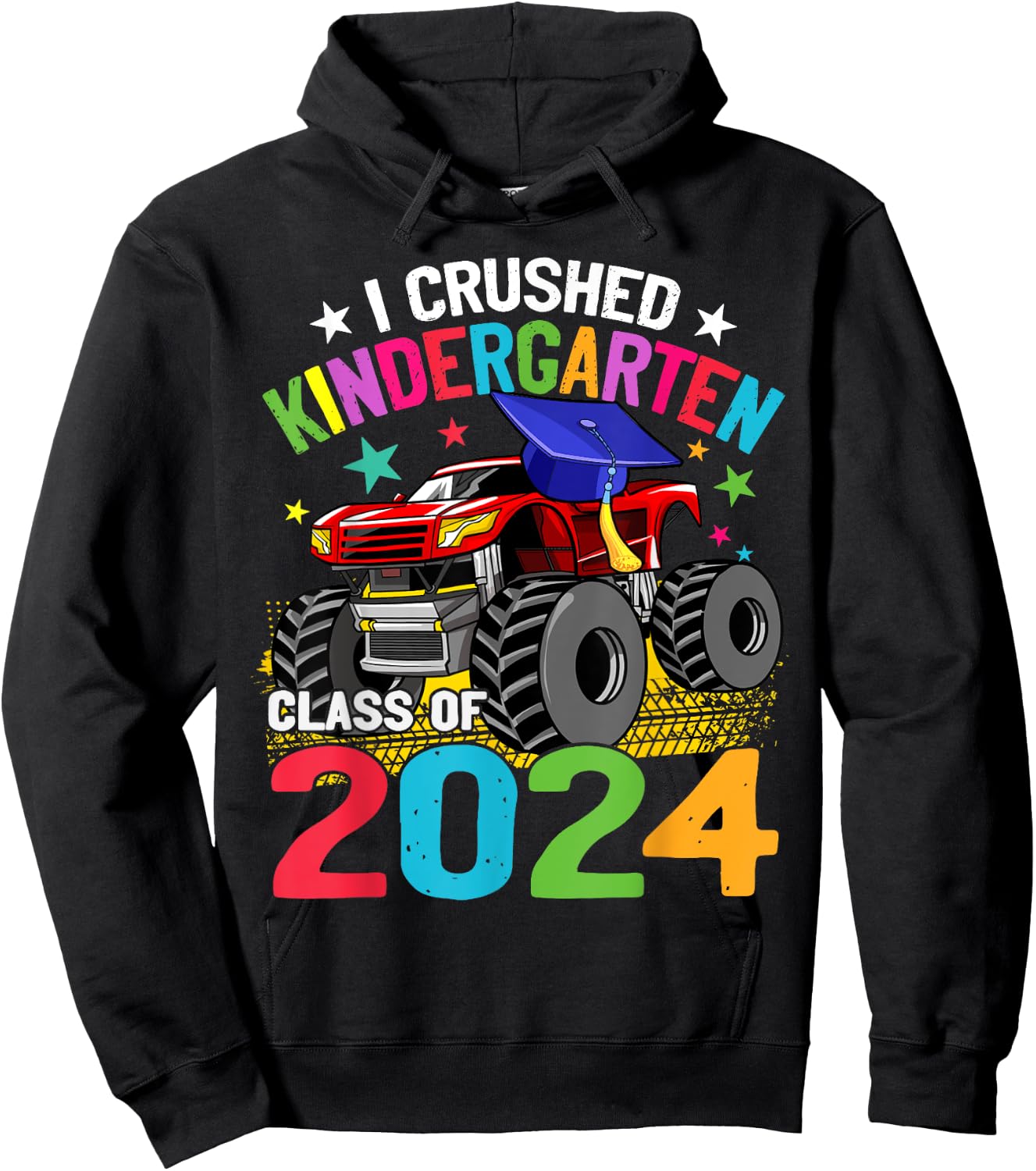 I Crushed Kindergarten Monster Truck Graduation 2024 Hoodie - Hoodie | Black