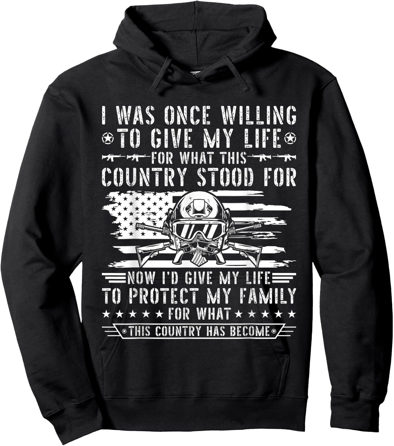 I Was Once Willing To Give My Life For What This Country Hoodie - Hoodie | Black