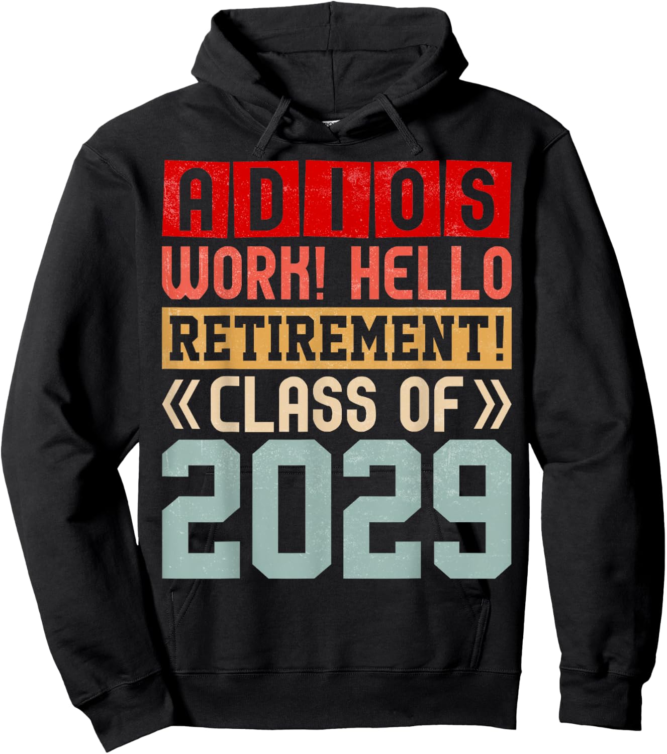 Retirement Funny Adios Retirement Class of 2029 Hoodie - Hoodie | Black